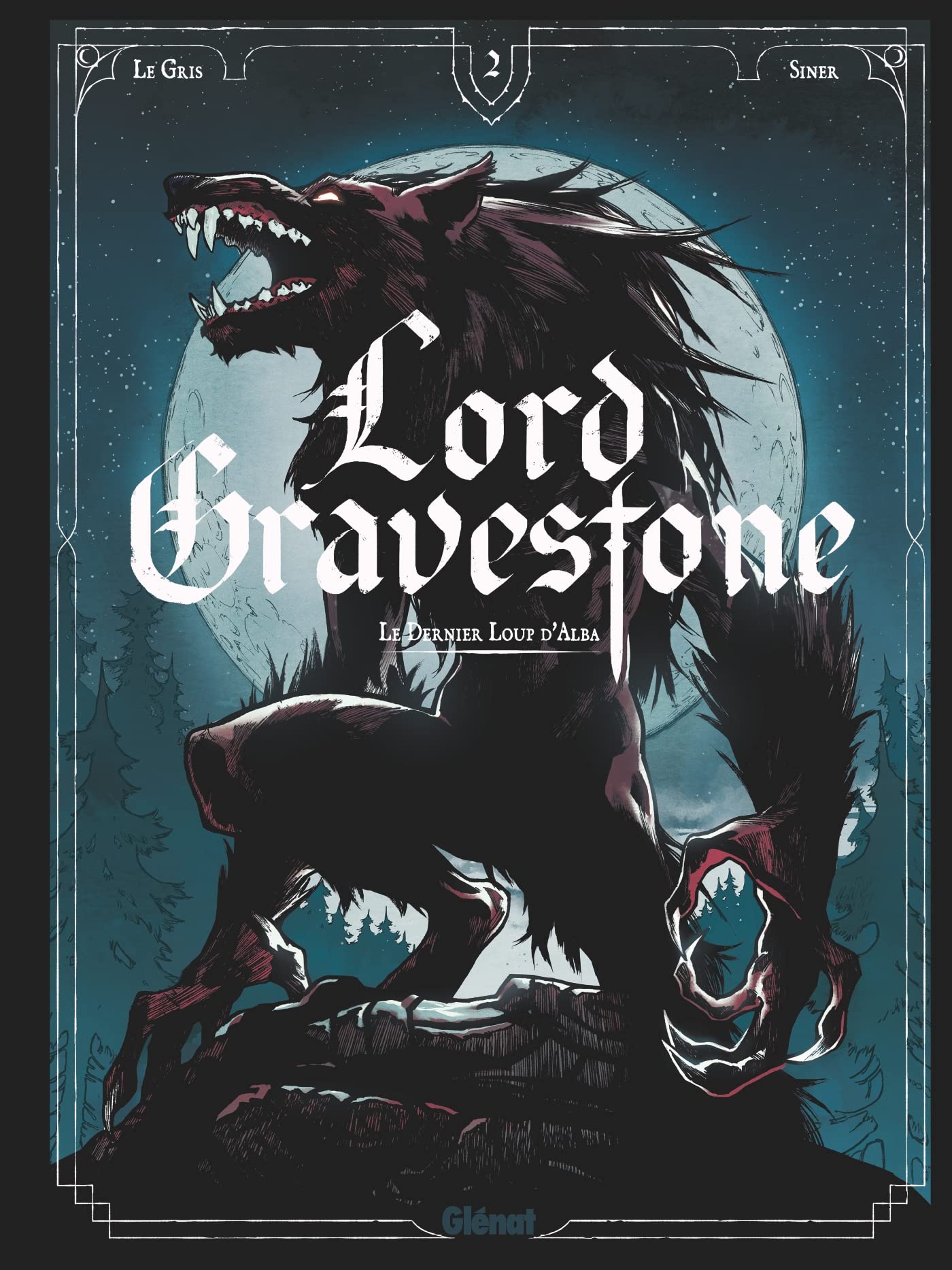 Lord Gravestone - Tome 02: Les Hauts-Loups d'Alba