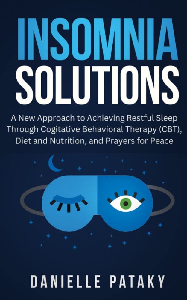 Insomnia Solutions: A New Approach to Achieving Restful Sleep Through