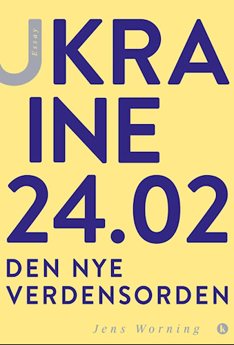 Ukraine 24.02 - Den nye verdensorden