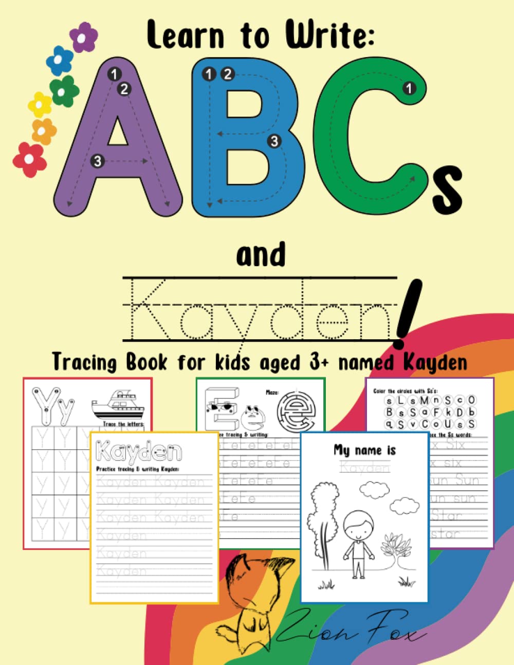 How To Write ABCs And Kayden Tracing Book For Kids Aged 3 Named How to write abcs and kayden tracing book for kids aged 3 named