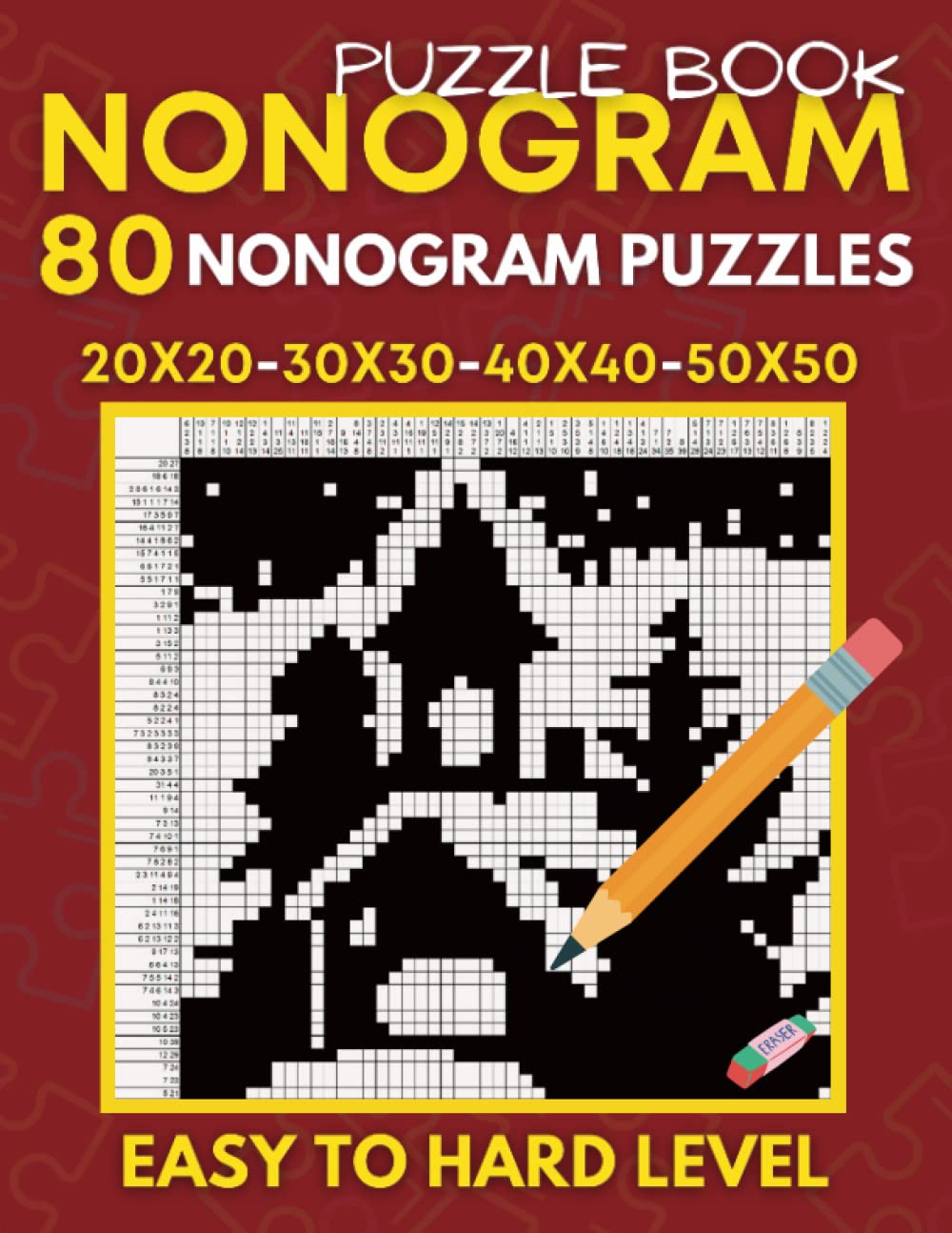 Nonogram Puzzle Book Easy To Hard, From 20x20 to 50x50 Grids Nonograms
