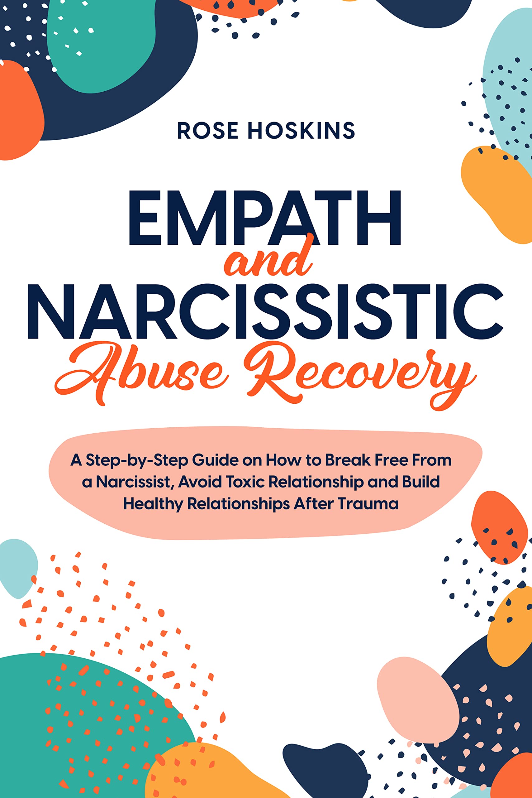 Empath and Narcissistic Abuse Recovery: A Step-by-Step Guide on How to ...