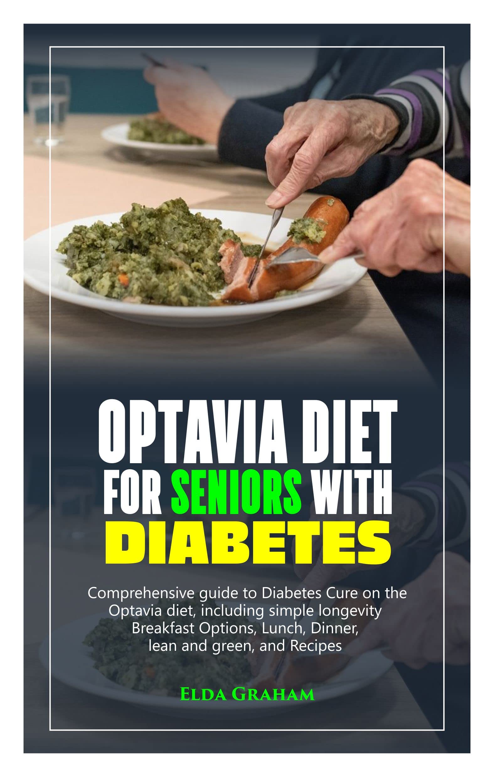 OPTAVIA DIET FOR SENIORS WITH DIABETES Comprehensive guide to