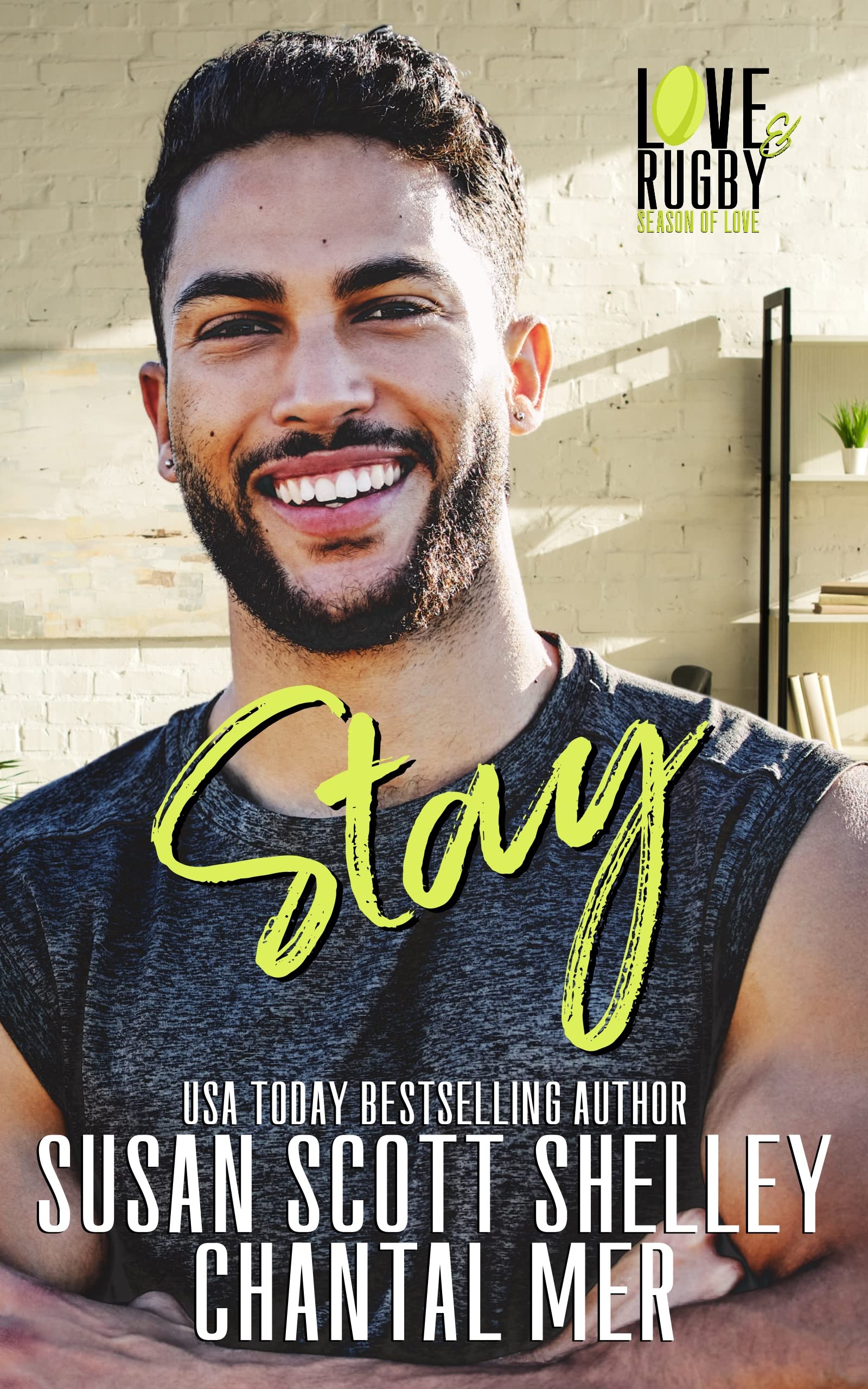 Stay Love & Rugby Season of Love by Susan Scott Shelley Goodreads