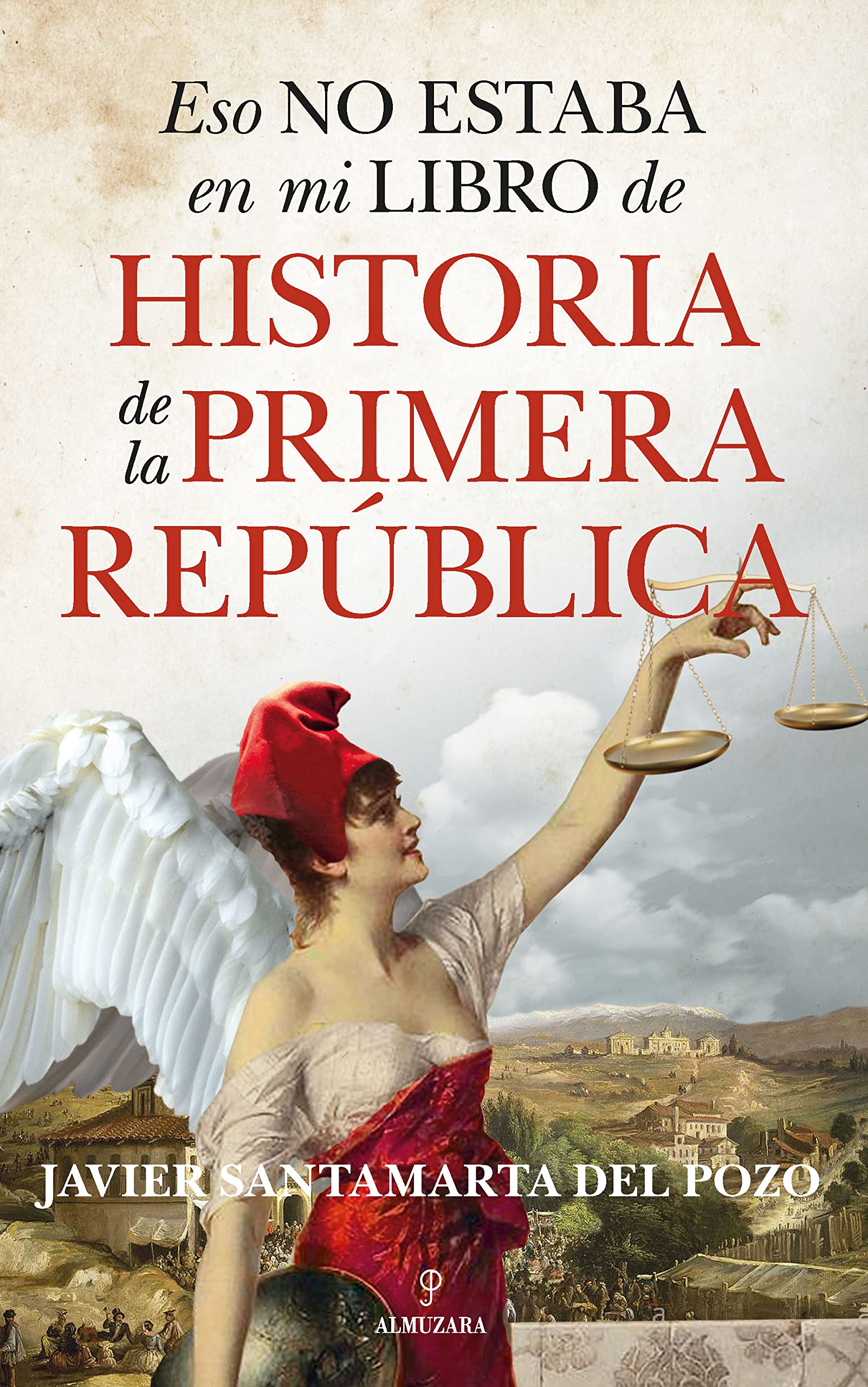 Eso no estaba en mi libro de historia de la Primera República book cover