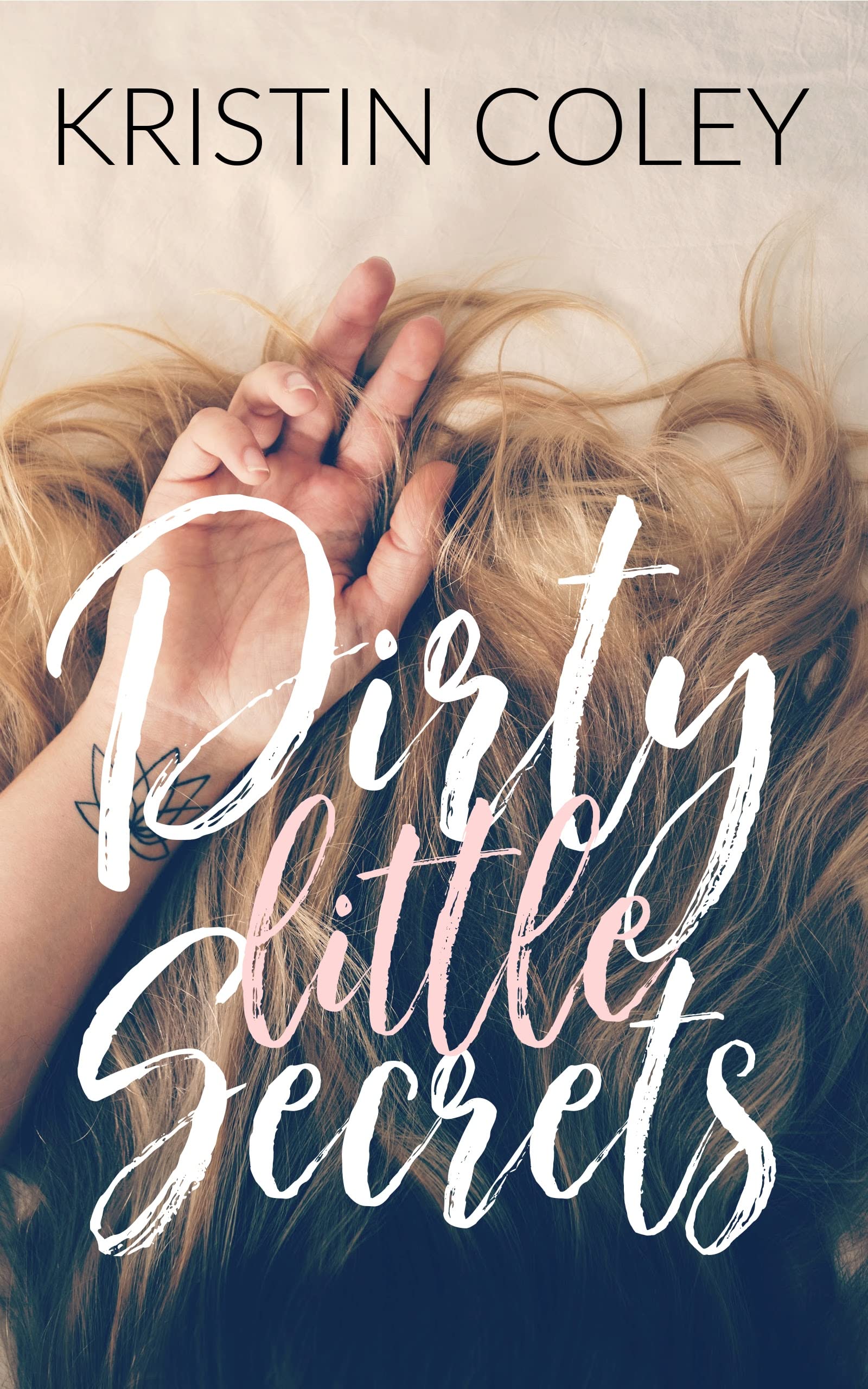 Dirty Little Secrets (Southside Book 1) by Kristin Coley | Goodreads