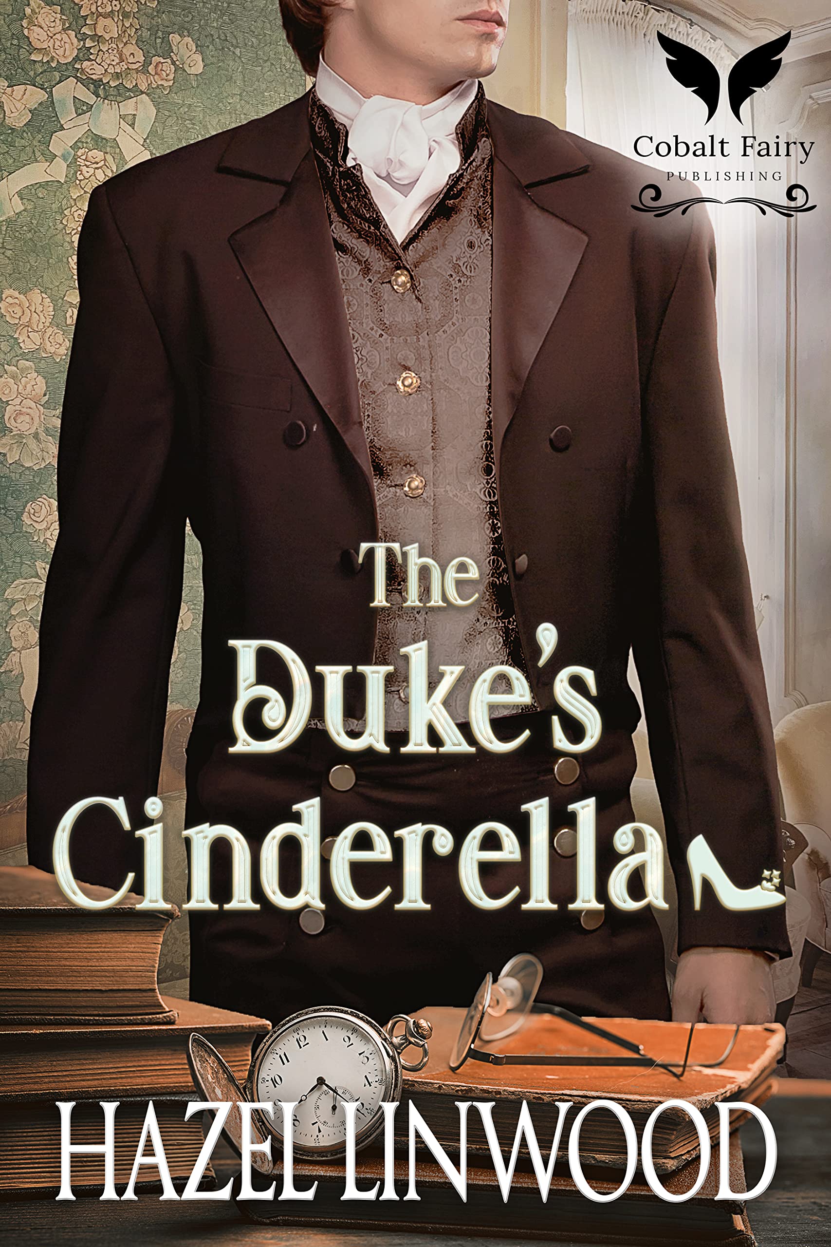 The Duke’s Cinderella