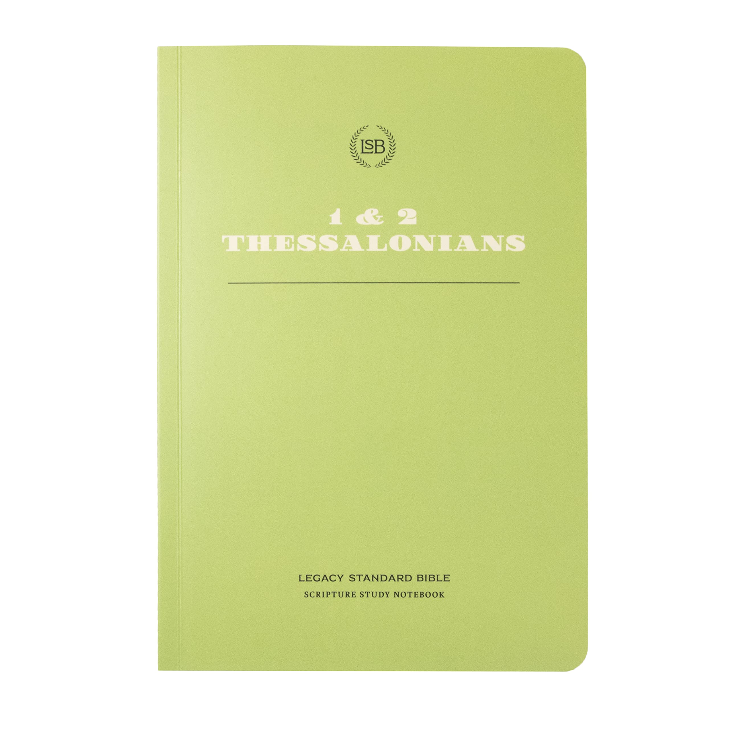 LSB Scripture Study Notebook: 1&2 Thessalonians by Anonymous | Goodreads