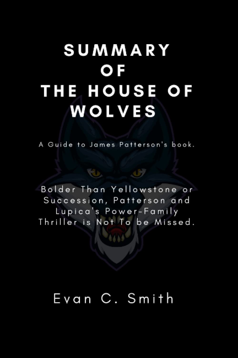 Summary of The House of Wolves Bolder Than Yellowstone or Succession