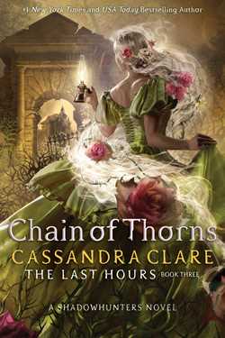 Chain of Thorns (The Last Hours, #3)