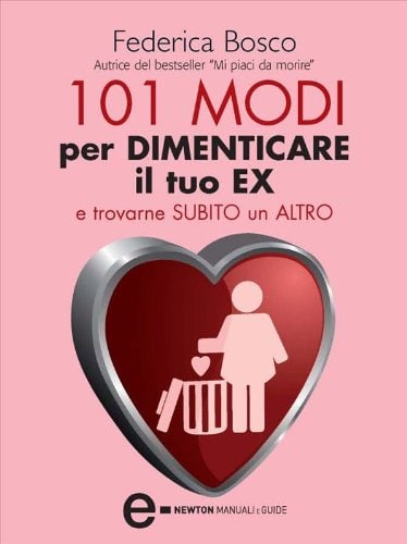 101 modi per dimenticare il tuo ex book cover