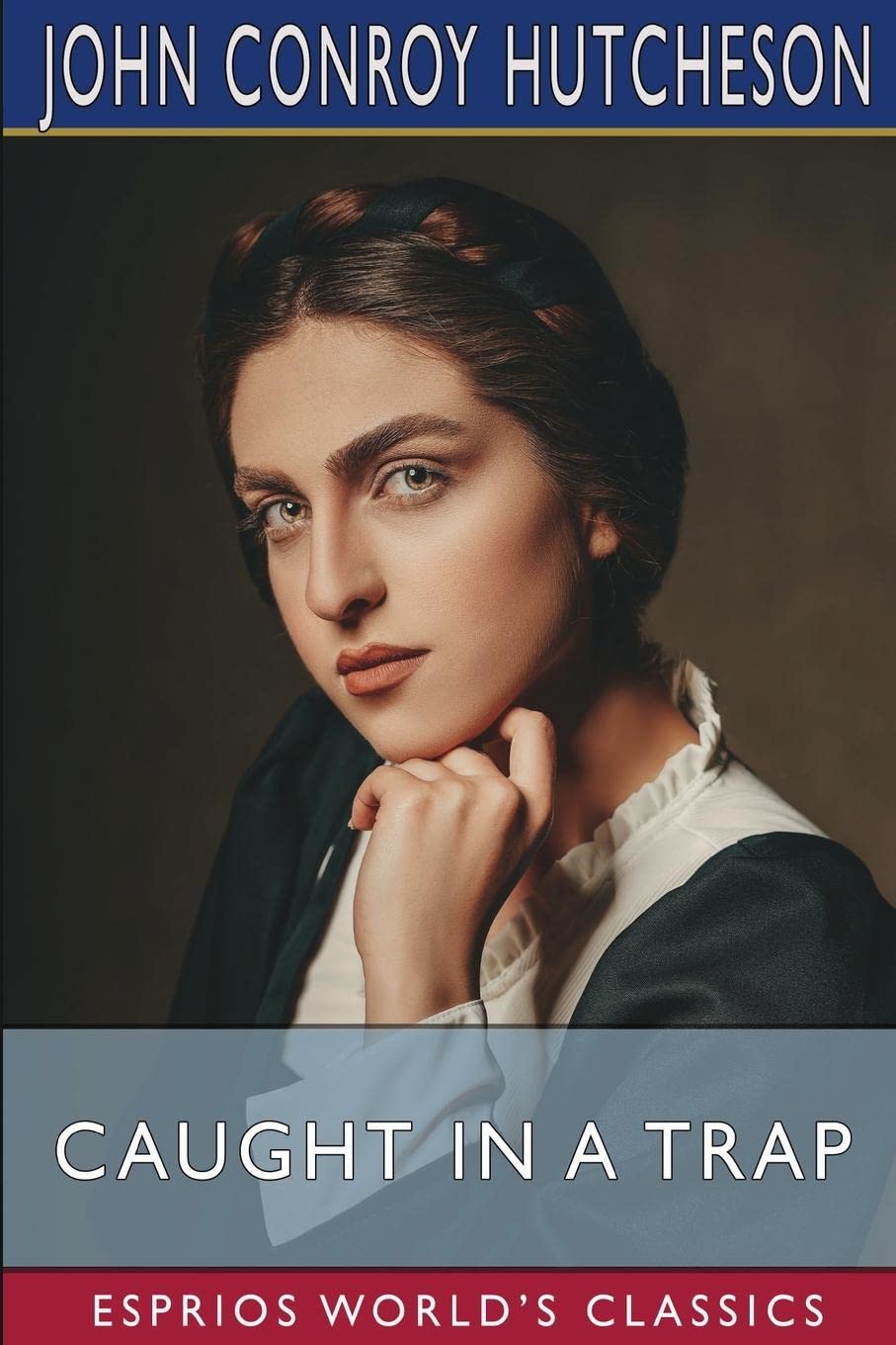 Caught in a Trap (Esprios Classics) by John Conroy Hutcheson Goodreads