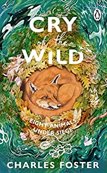 Cry of the wild: tales of sea, woods and hill