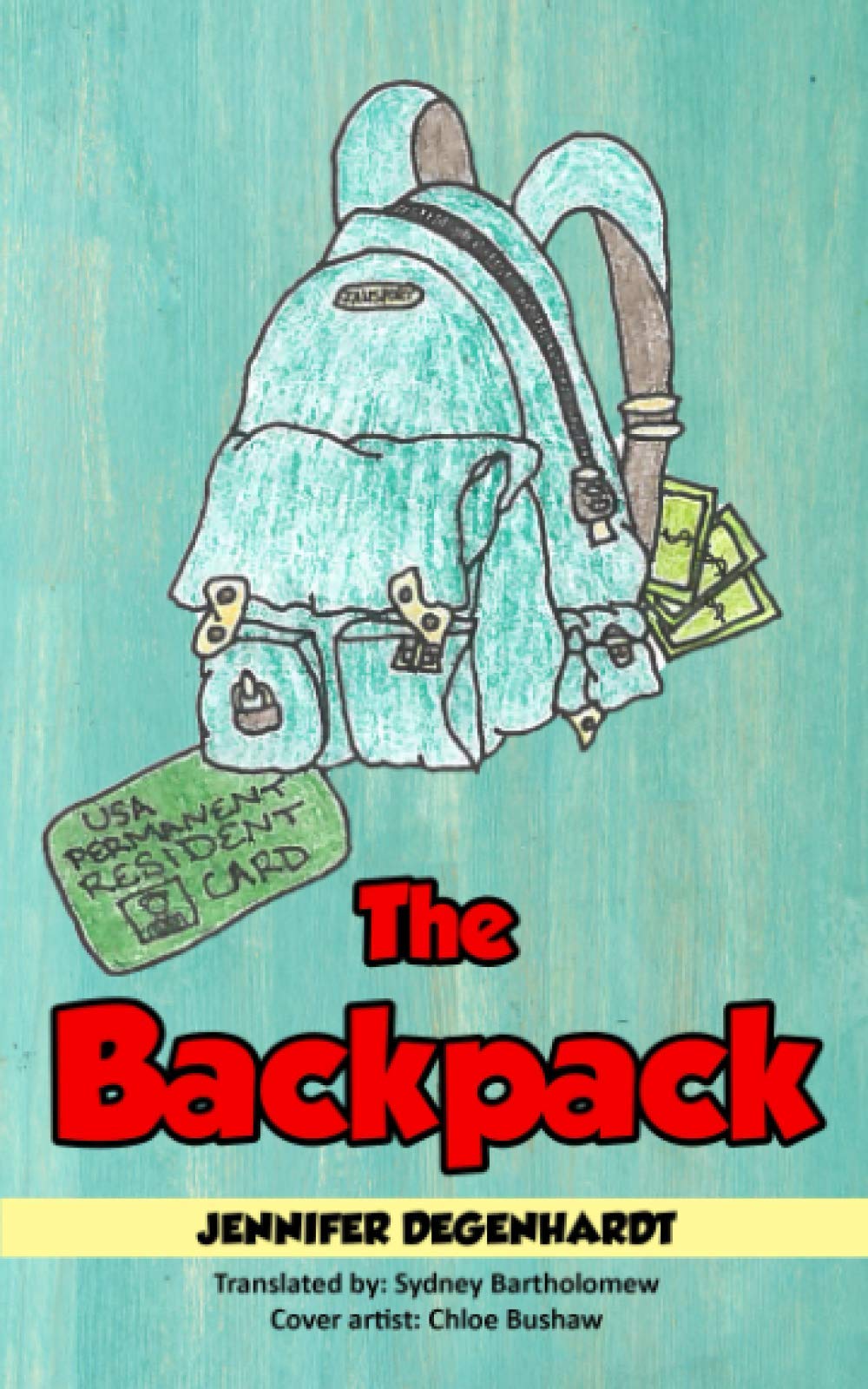 The Backpack by Jennifer Degenhardt Goodreads