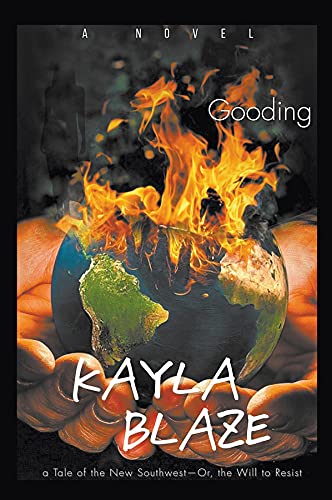 Kayla Blaze: A Tale of the New Southwest-or, The Will to Resist