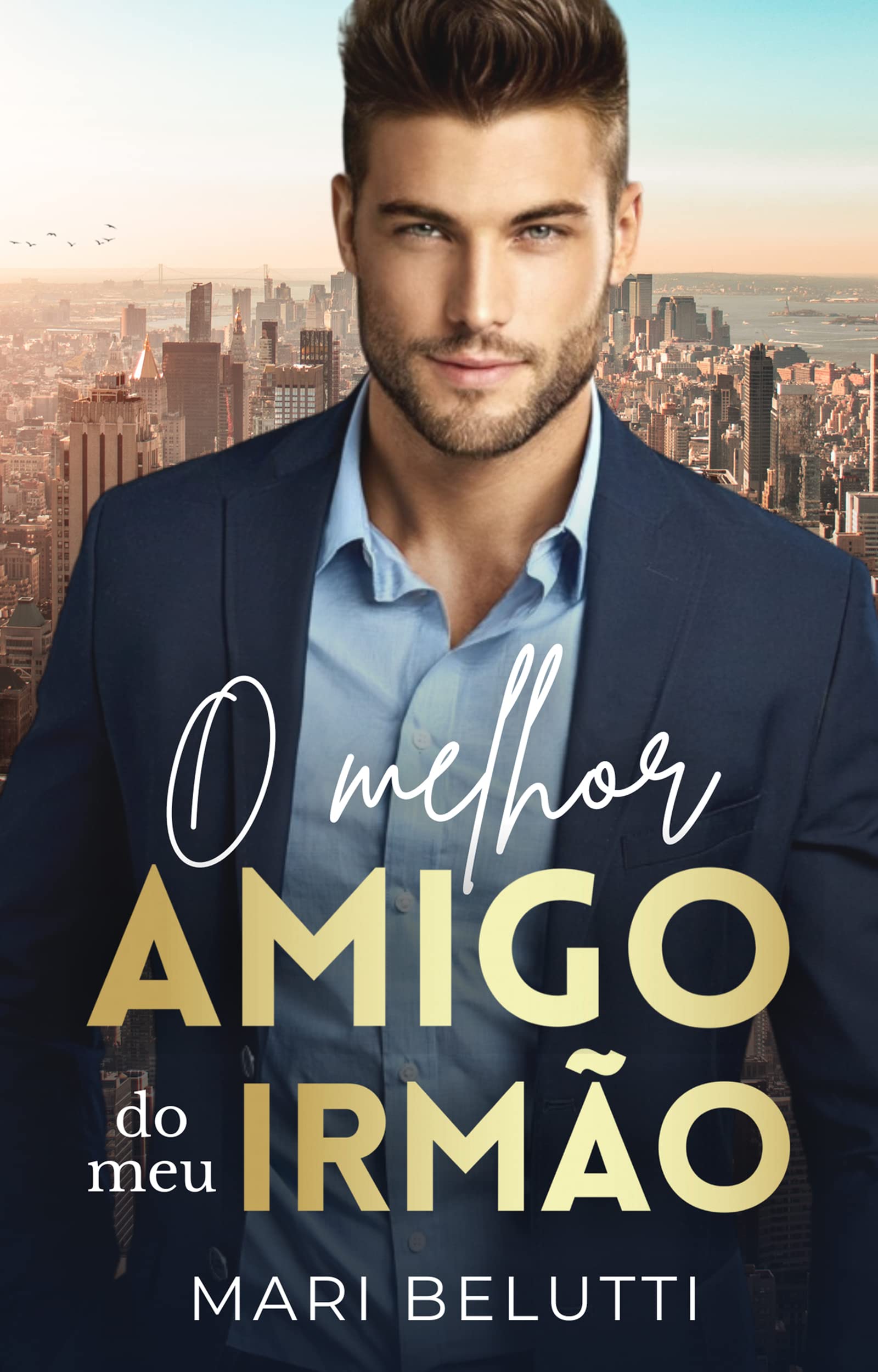 O Melhor amigo do Meu Irmão : A Virgem e o Advogado Mulherengo