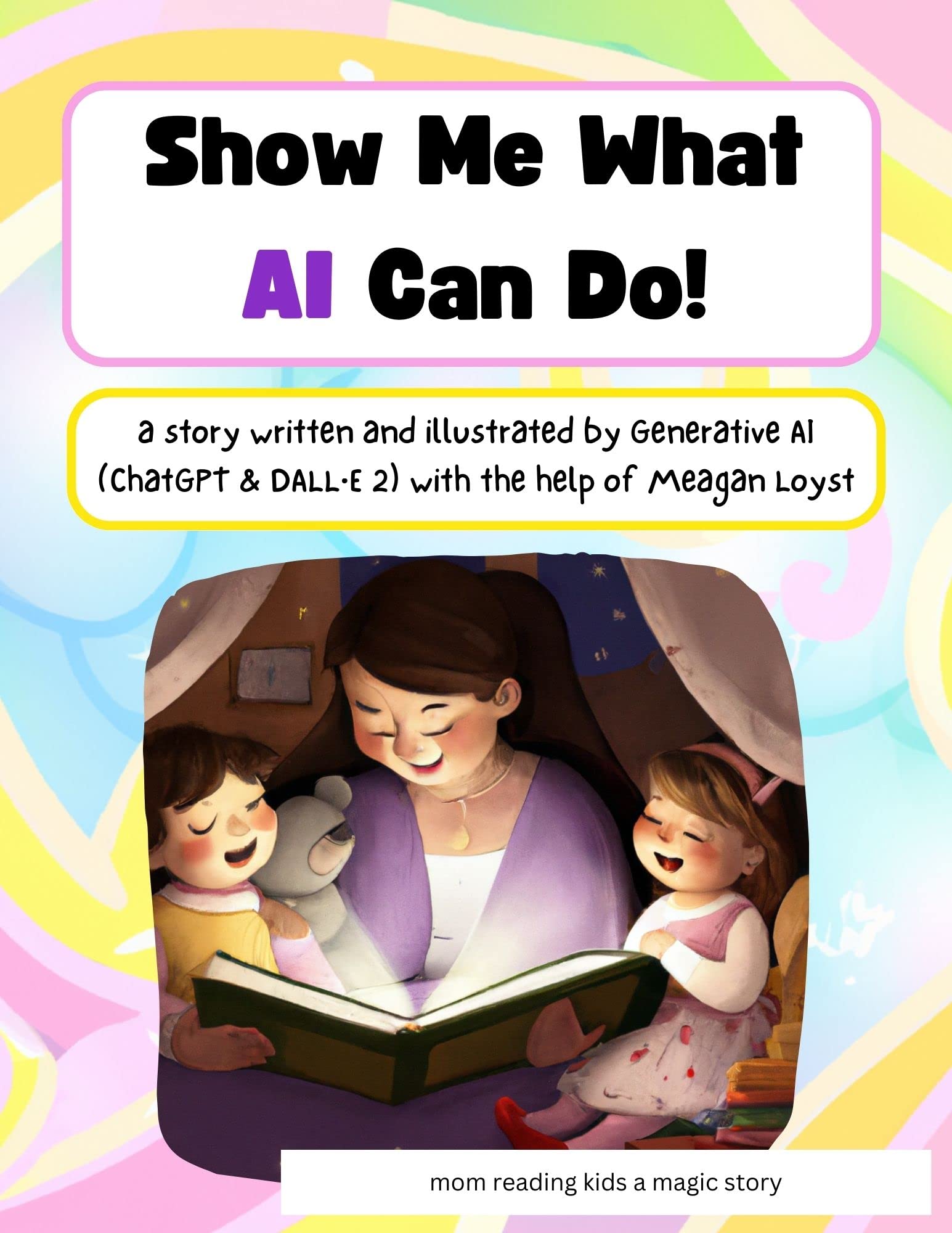 Show Me What AI Can Do An Educational Story About AI Written And Show me what ai can do an educational story about ai written and