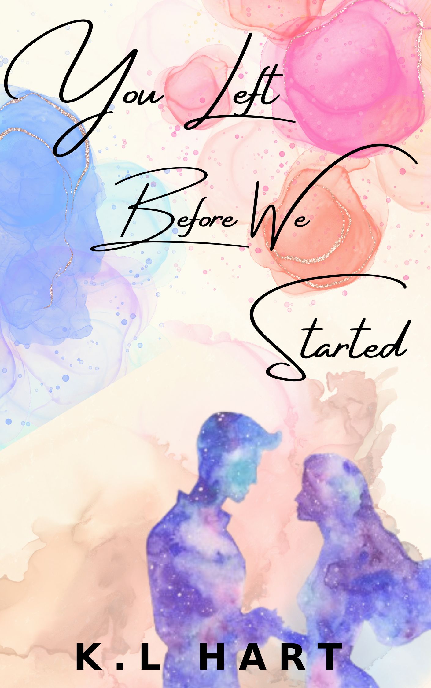 You Left Before We Started