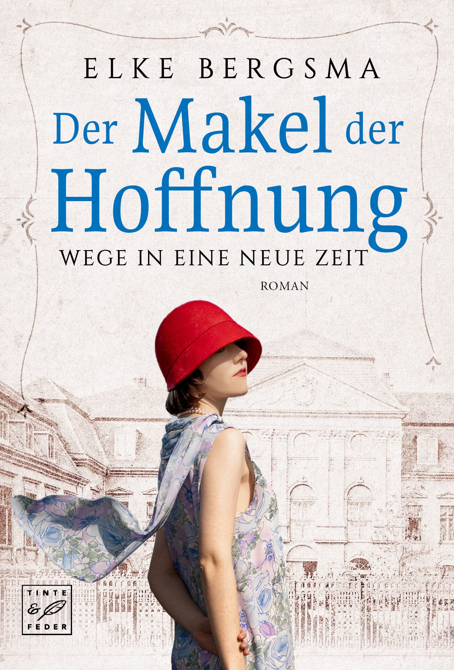Der Makel der Hoffnung (Wege in eine neue Zeit 3)