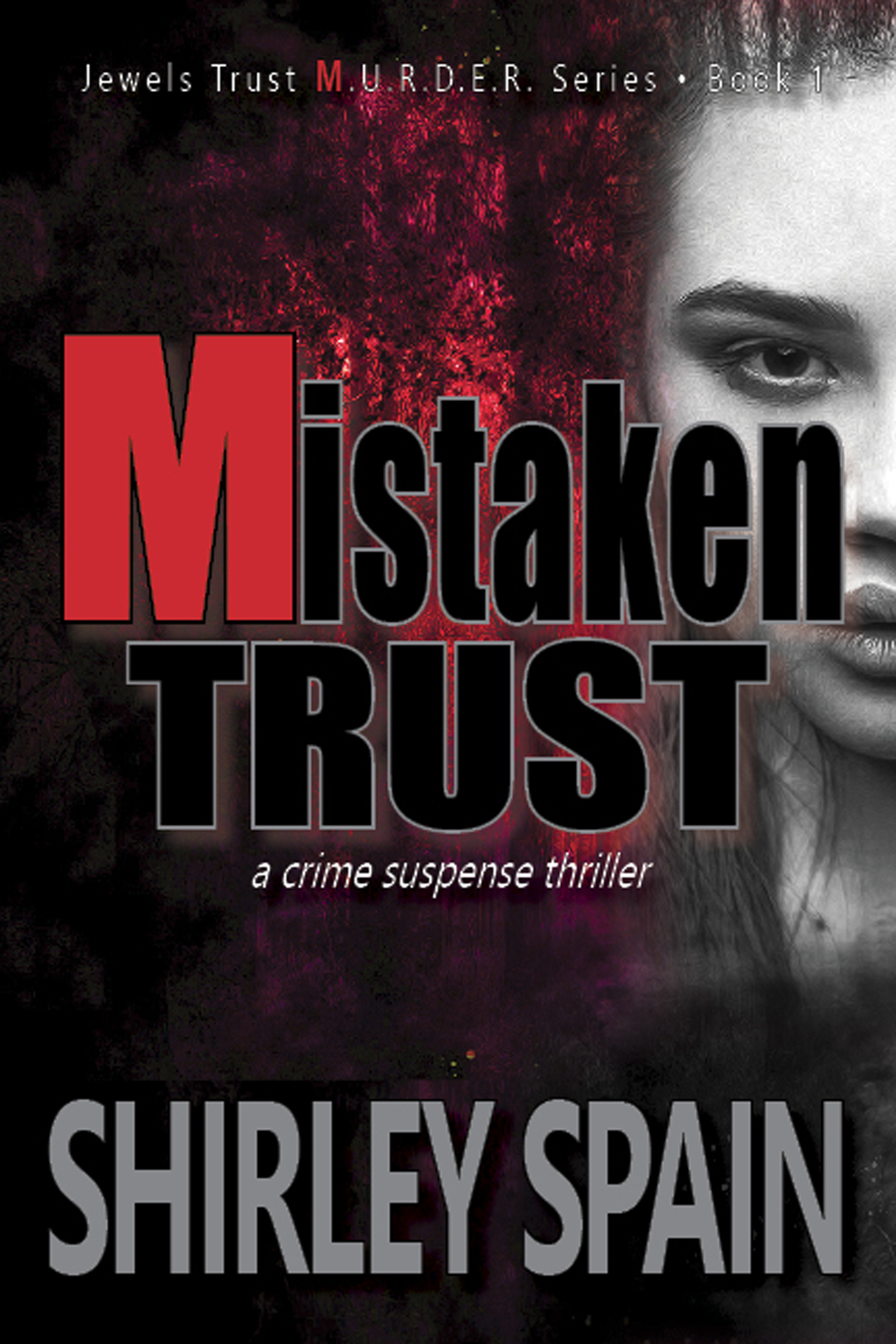 Mistaken Trust: a crime suspense thriller