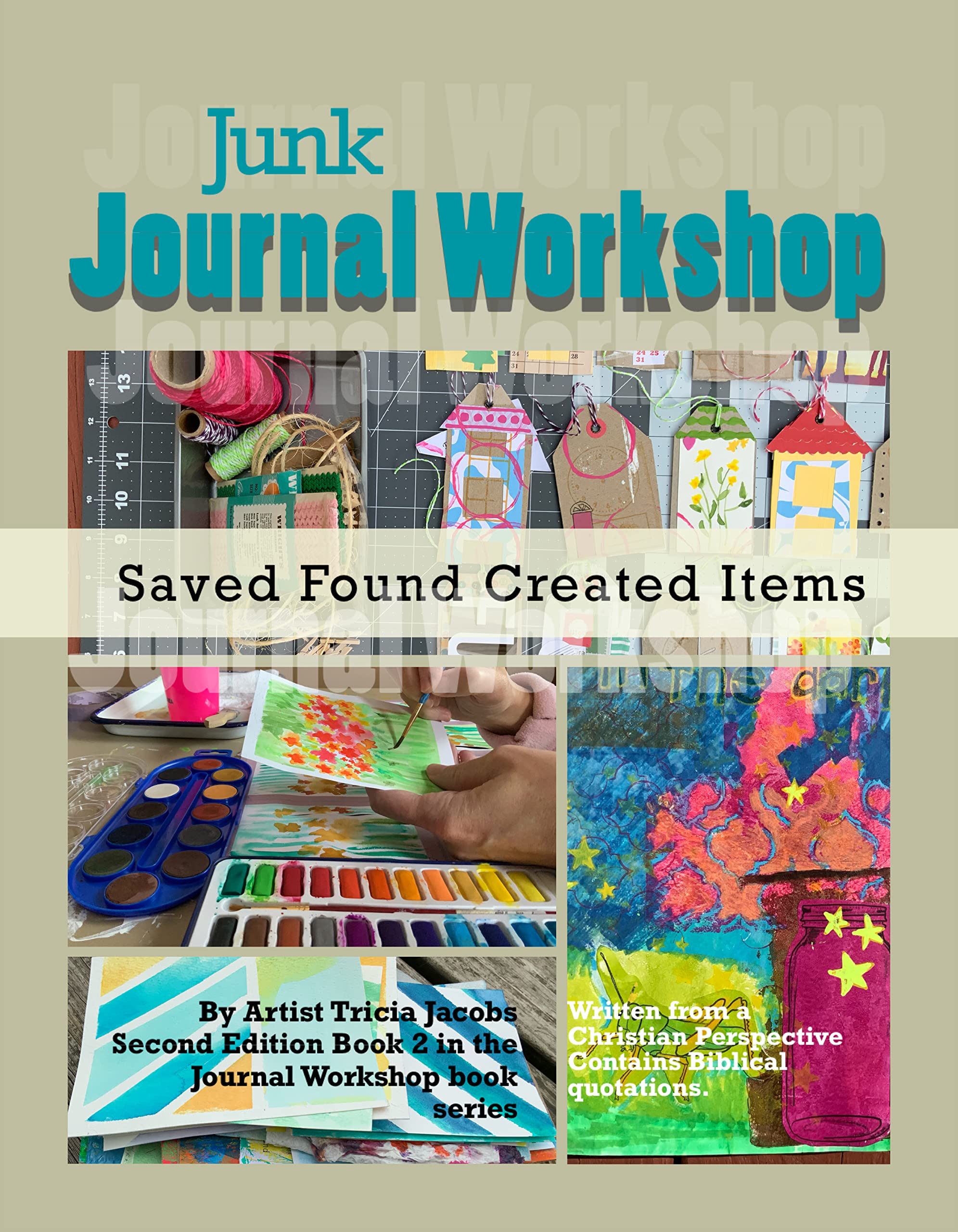 Junk Journal Workshop : Saved, Found, Created Items
