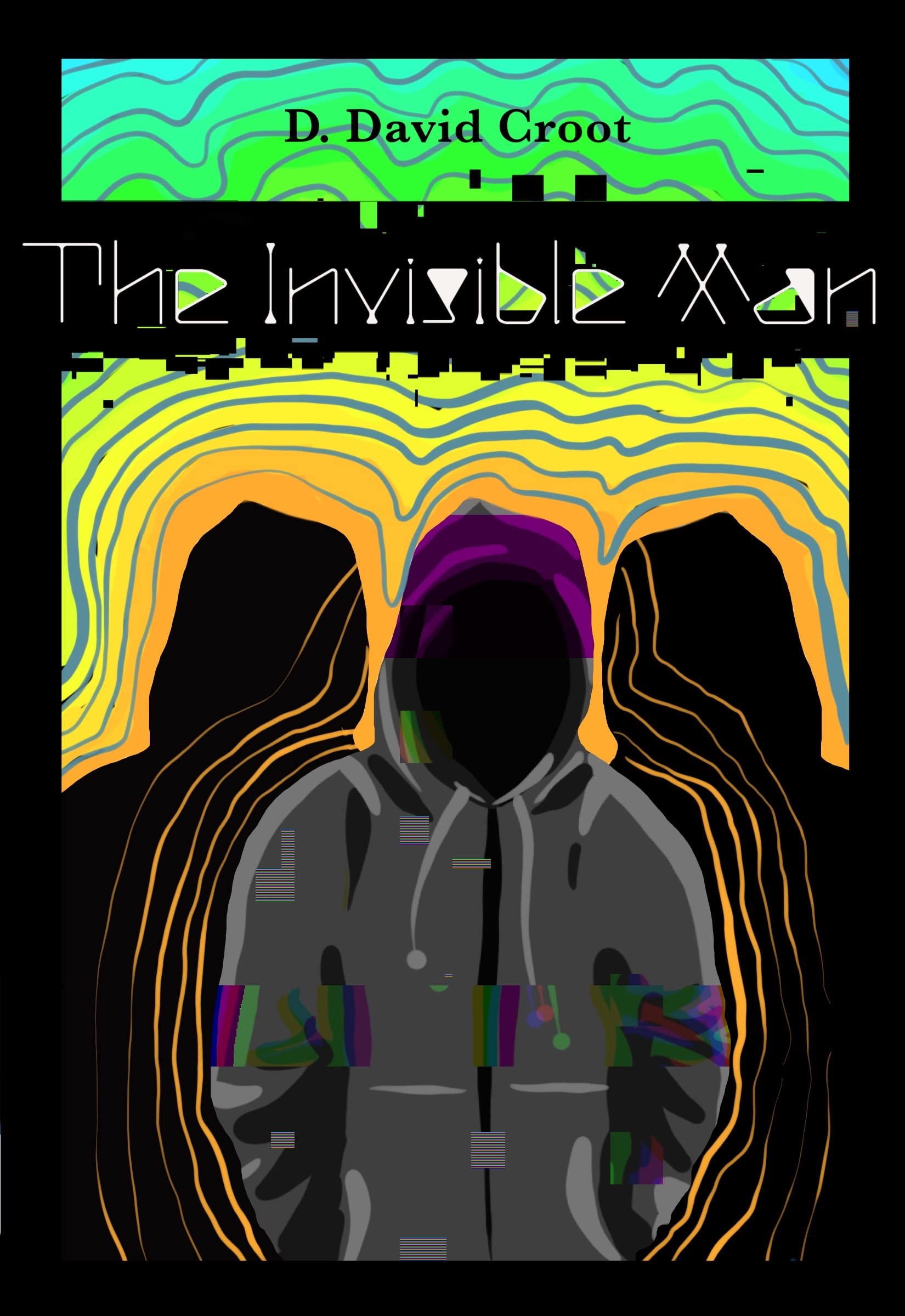The Invisible Man : A young adult horror comedy tale for the peculiar looking kids