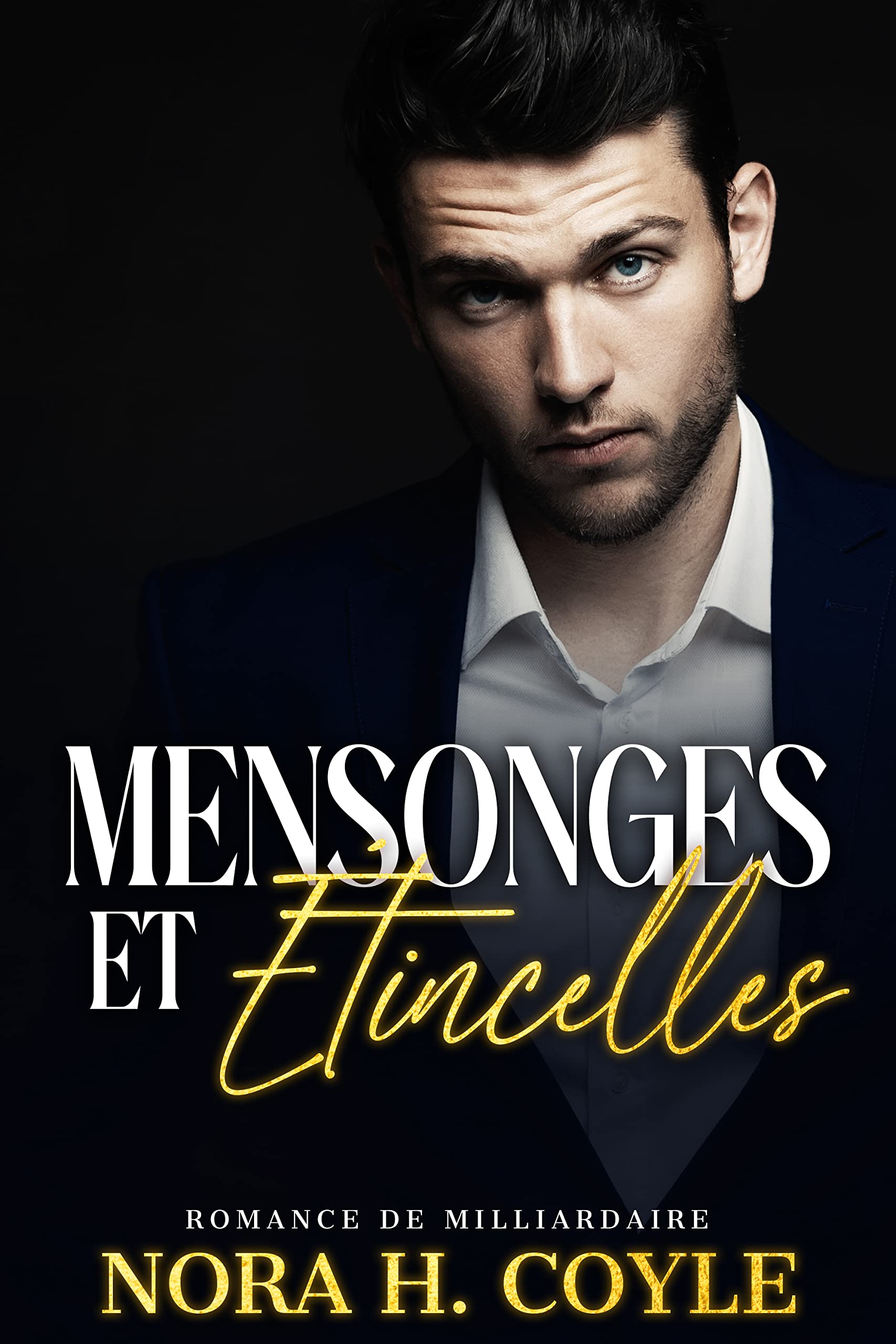 Mensonges et Étincelles