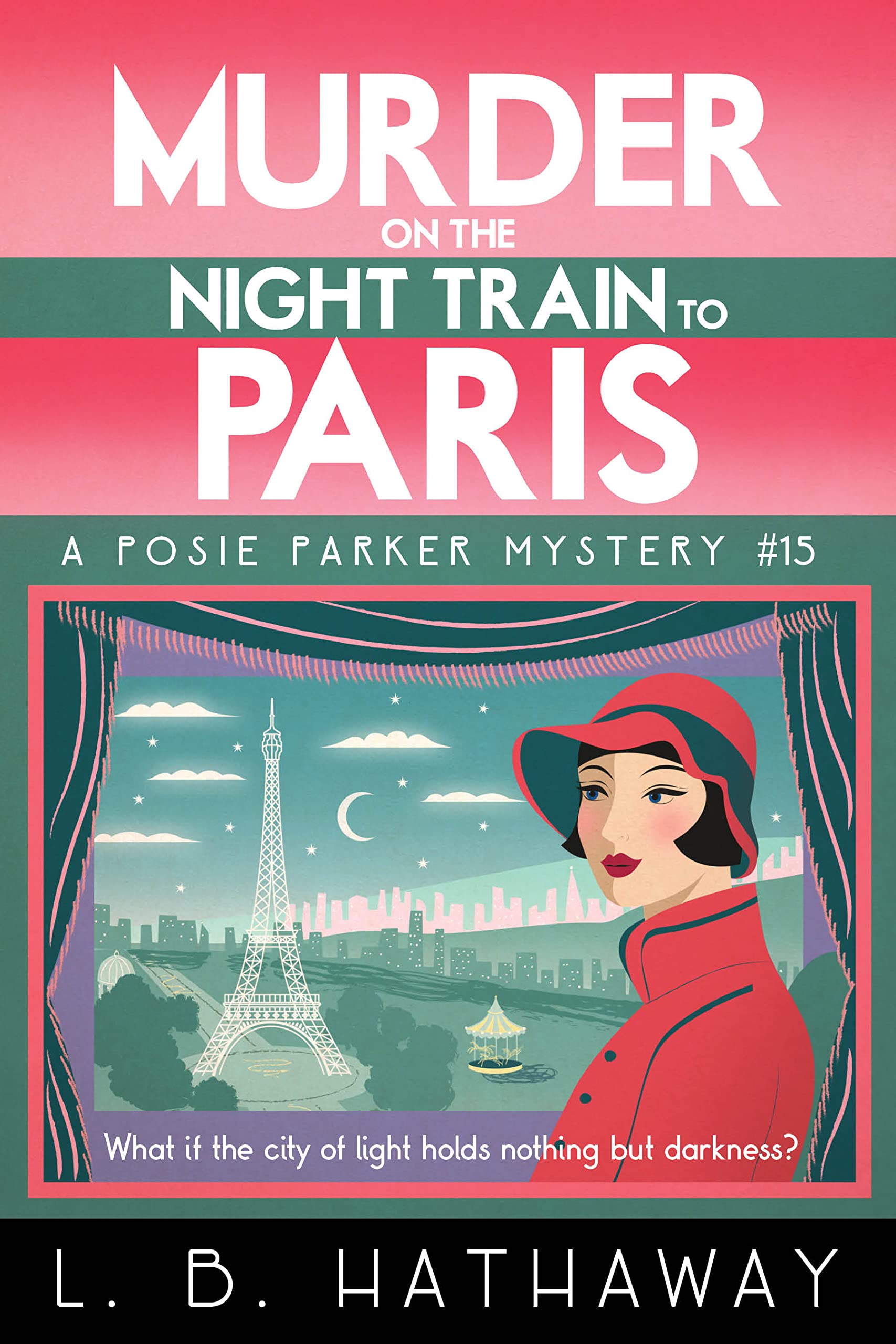 Murder on the Night Train to Paris: A totally addictive cozy murder mystery