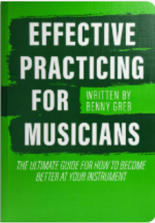 Effective Practicing For Musicians