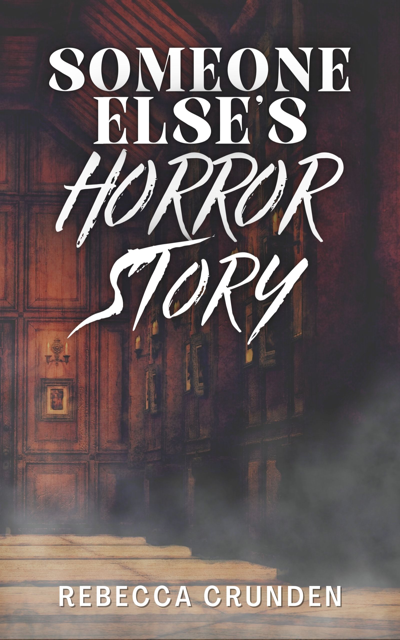 Someone Else’s Horror Story