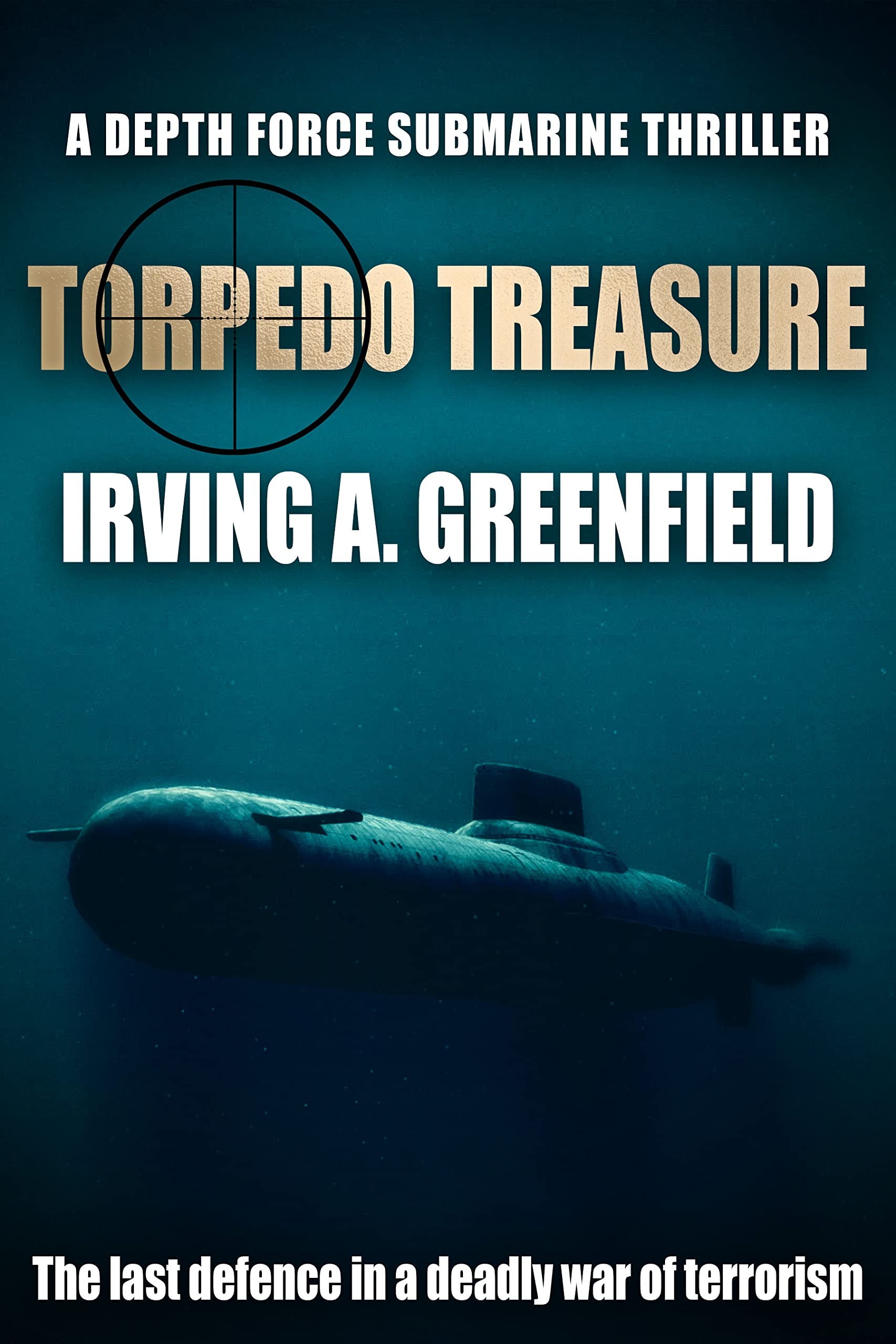 Torpedo Treasure: The last defence in a deadly war against terrorism