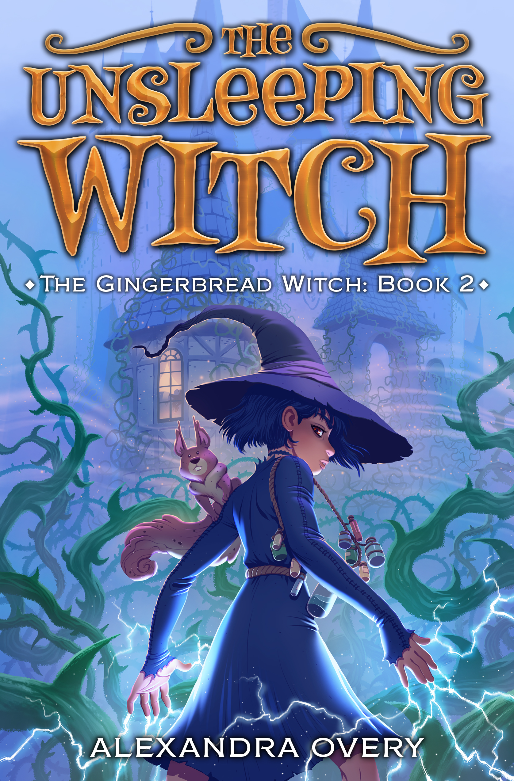 The Unsleeping Witch (The Gingerbread Witch, 2) by Alexandra Overy