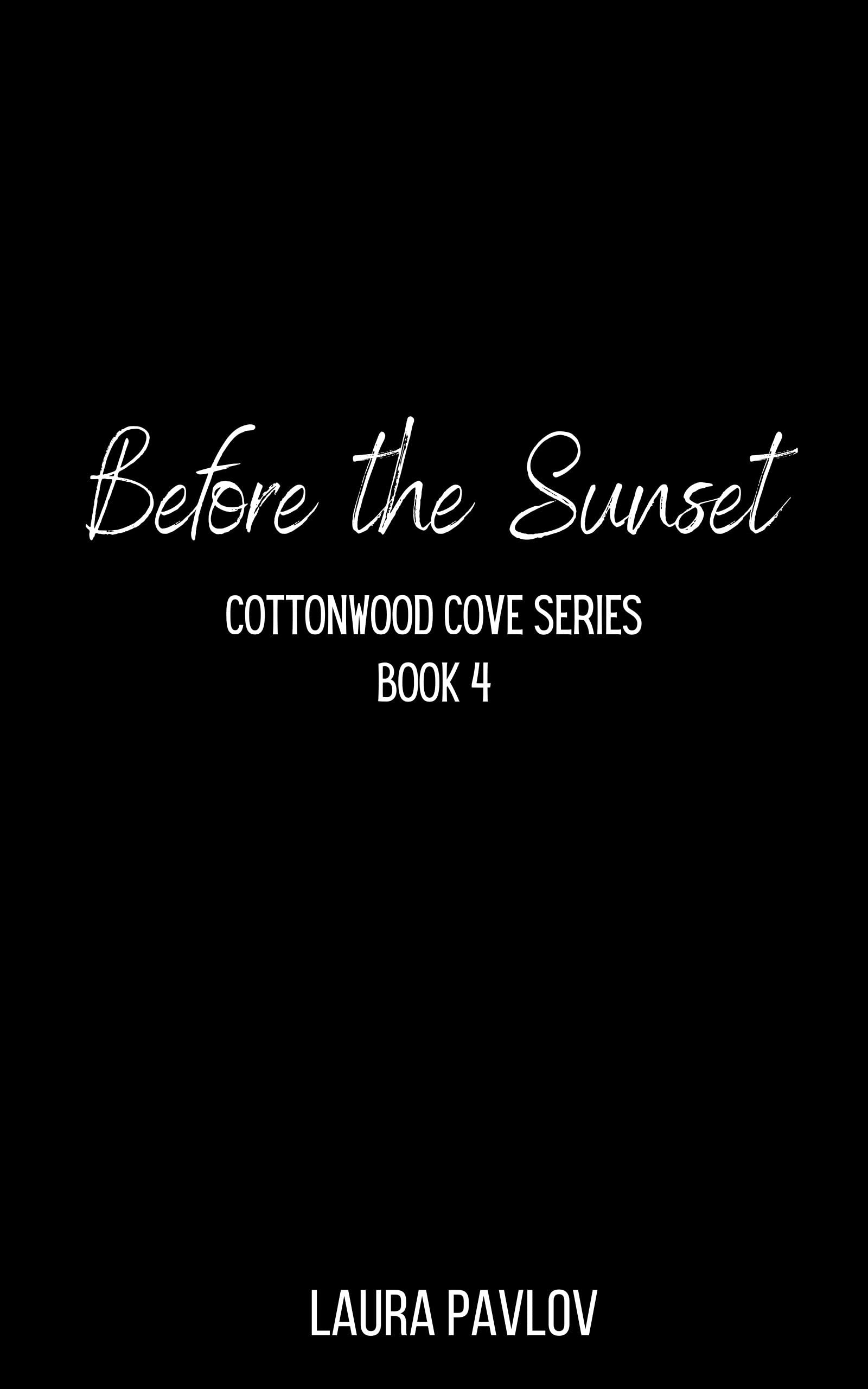 Before the Sunset(Cottonwood Cove 4) by