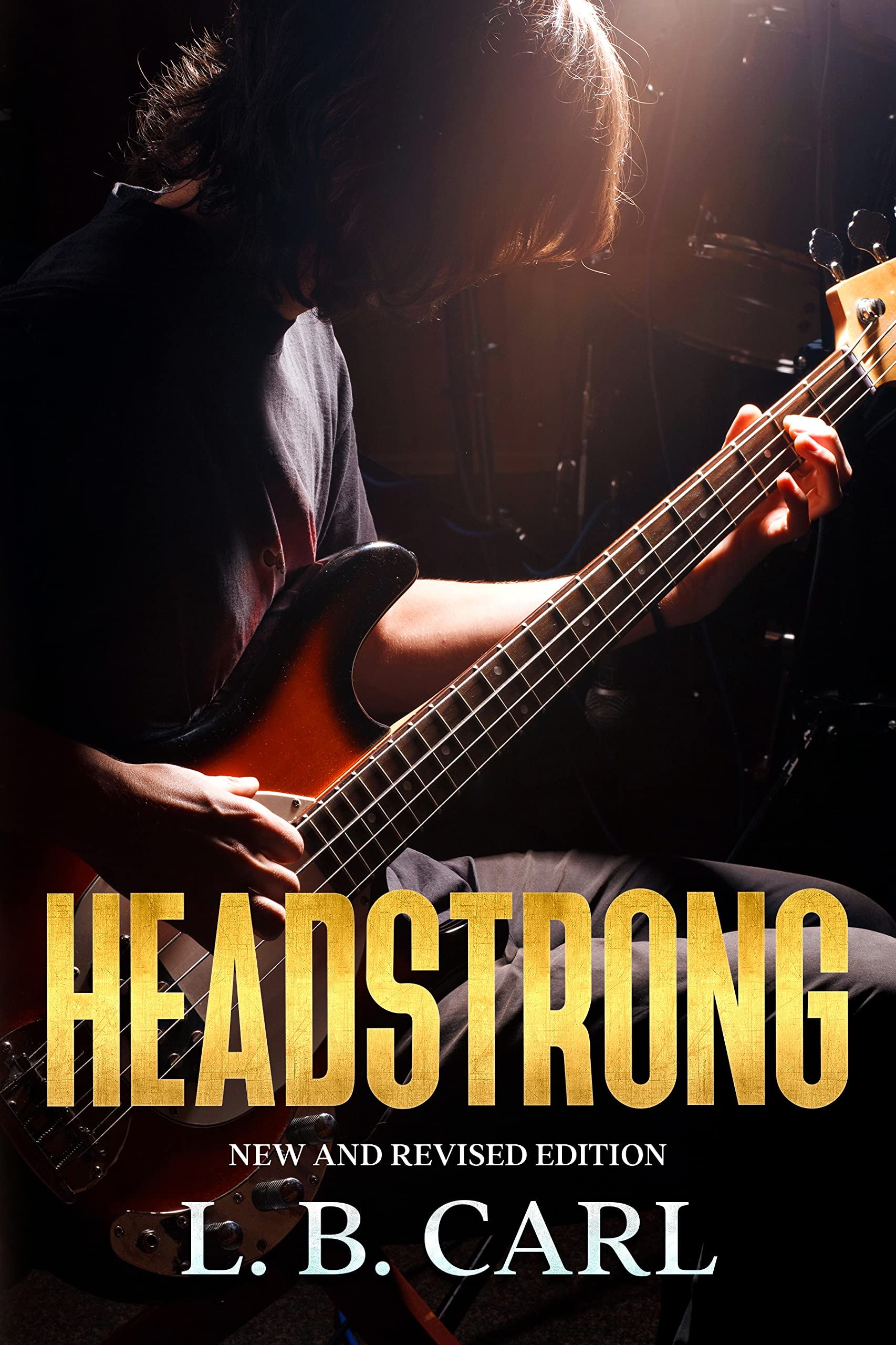 HEADSTRONG A ComingofAge HateLoveHateLove story by L. B. Carl Goodreads