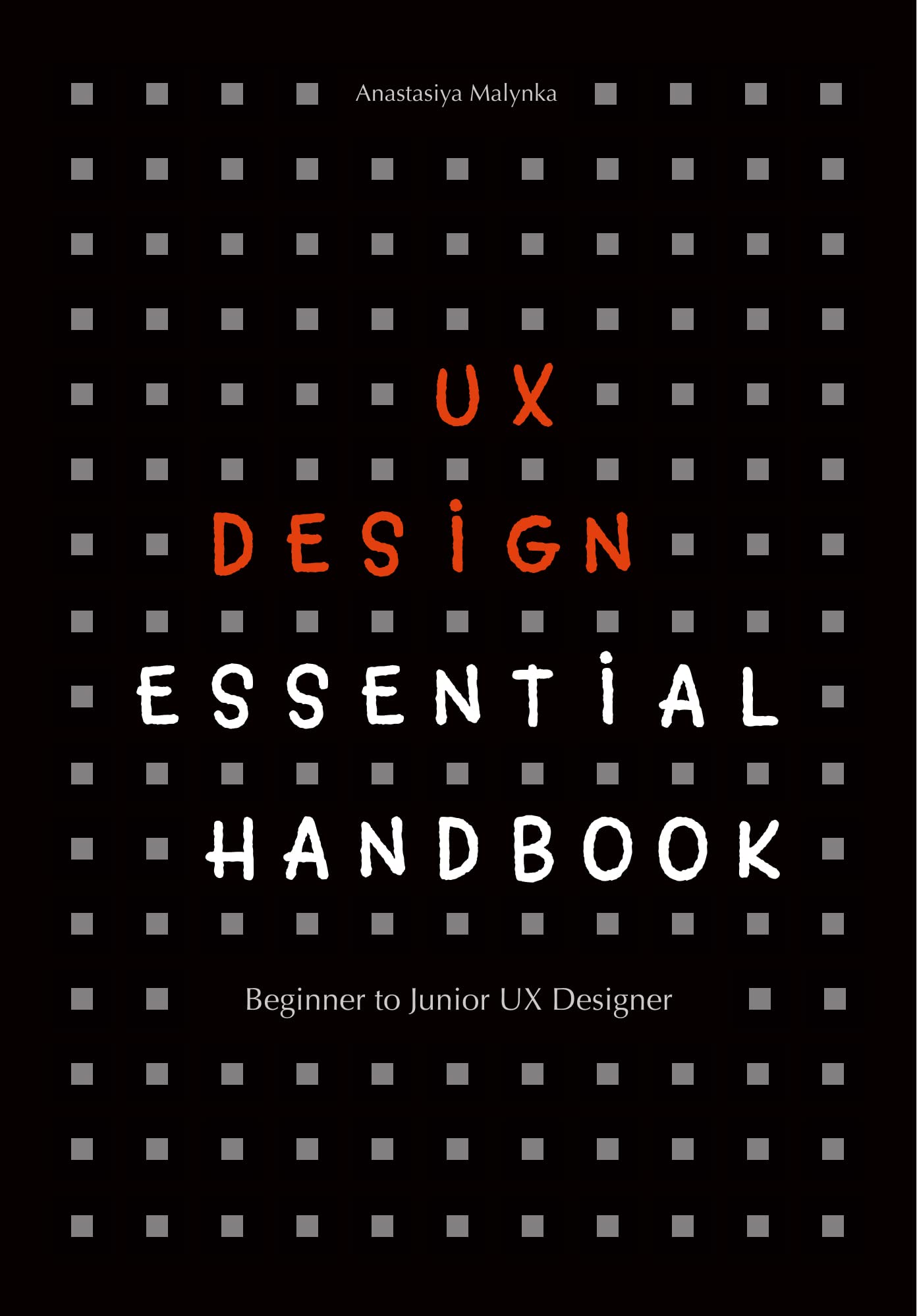 UX Design Essential Handbook Beginner to Junior UX Designer by