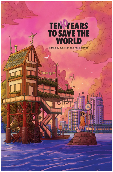 Ten Years to Save the World by Julie Talt | Goodreads
