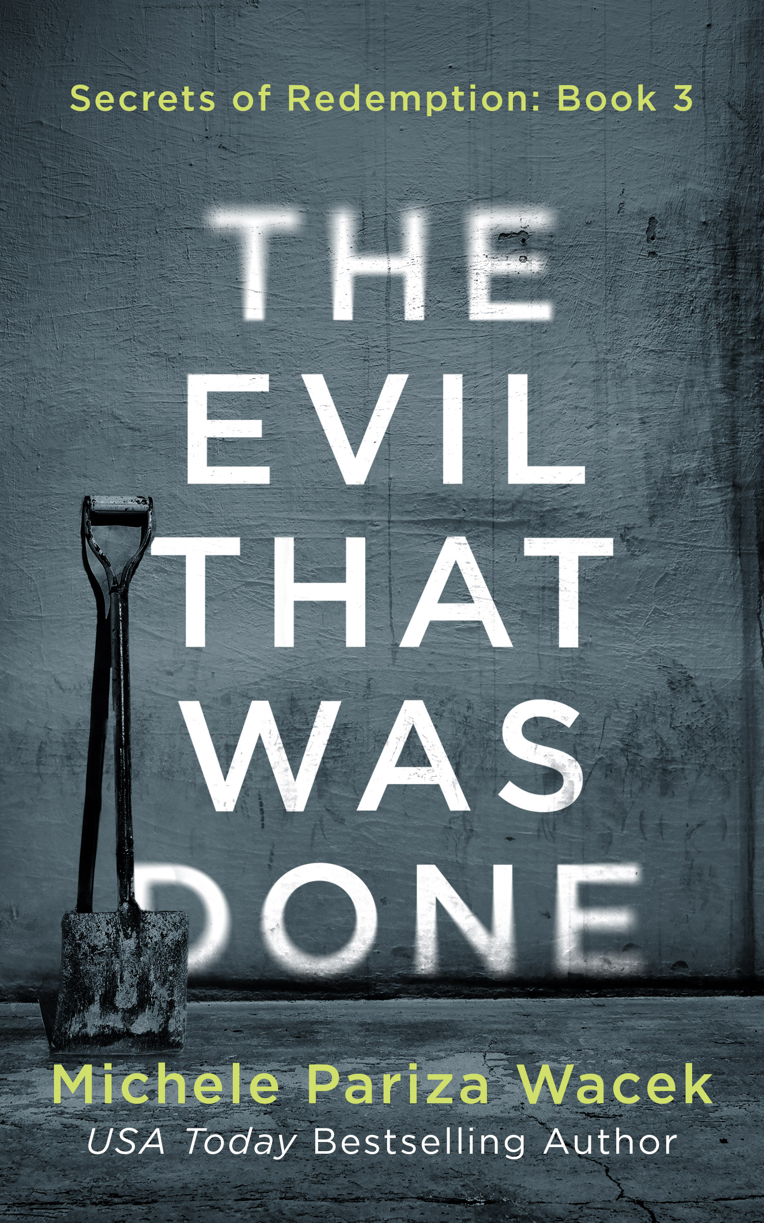 The Evil That Was Done