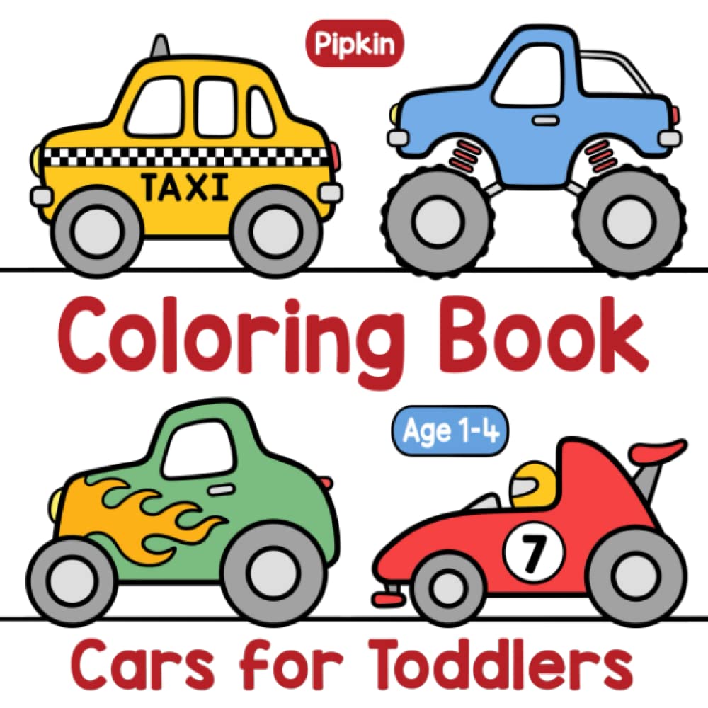 Coloring Book Cars for Toddlers: For Preschool Boys and Girls Age 1-4