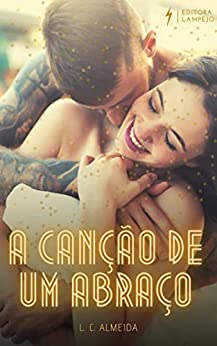 A Canção De Um Abraço