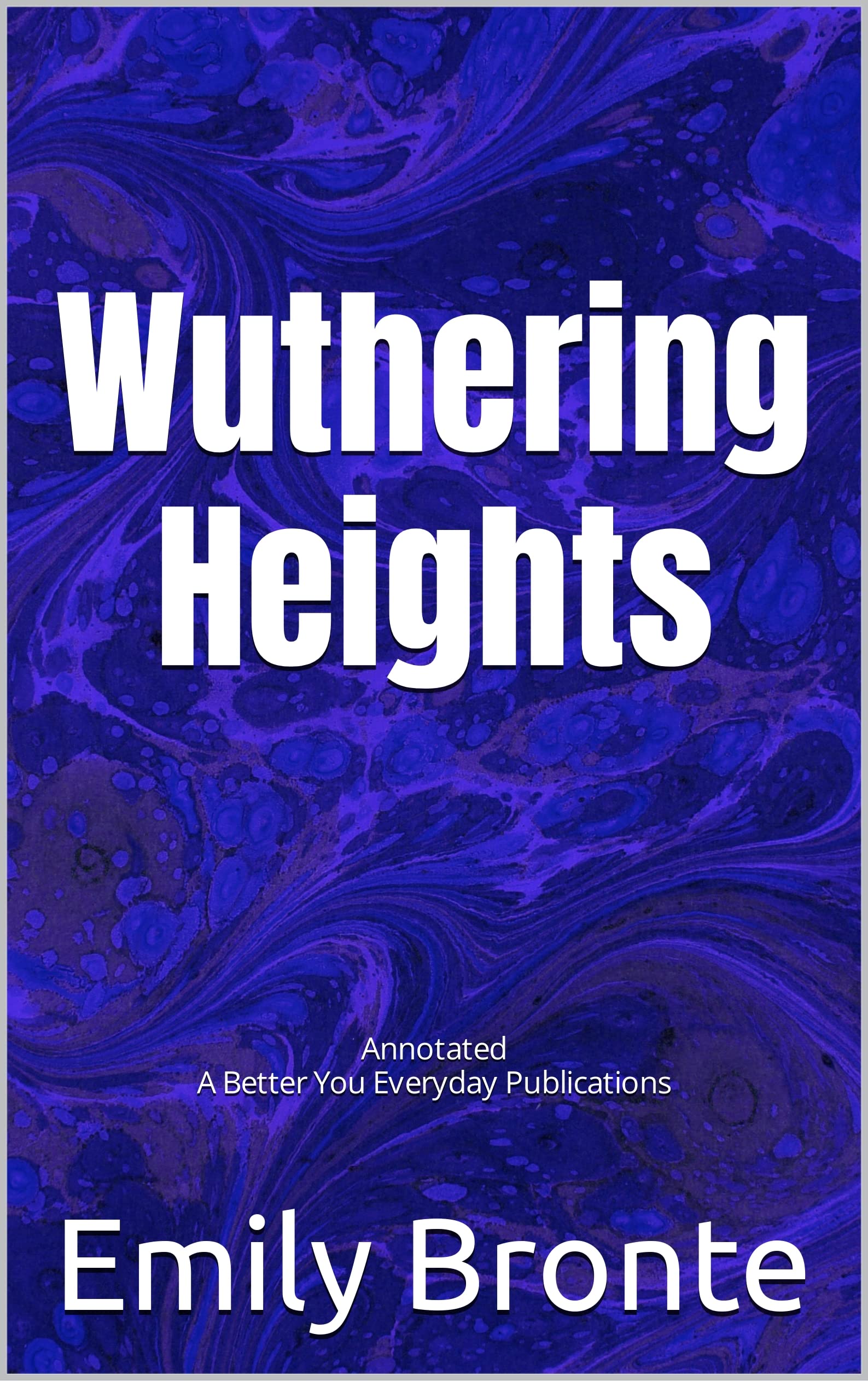 Wuthering Heights Annotated, Experience comfortable reading with this