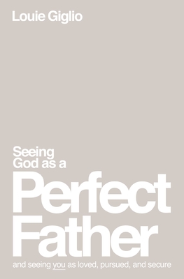 Seeing God as a Perfect Father book cover