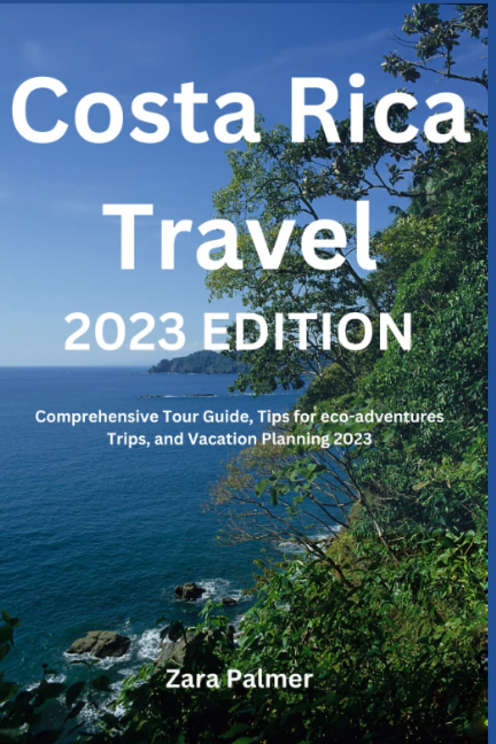 Costa Rica Travel Comprehensive Tour Guide, Tips for ecoadventures