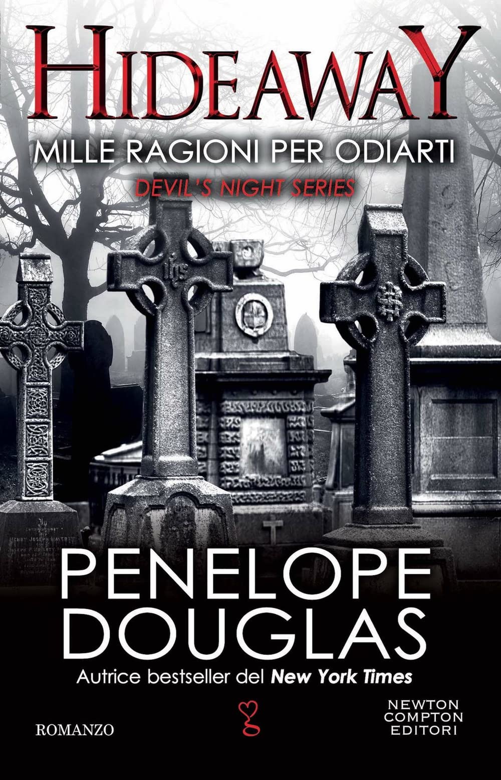 Hideaway. Mille ragioni per odiarti. (Devil's Night, #2)