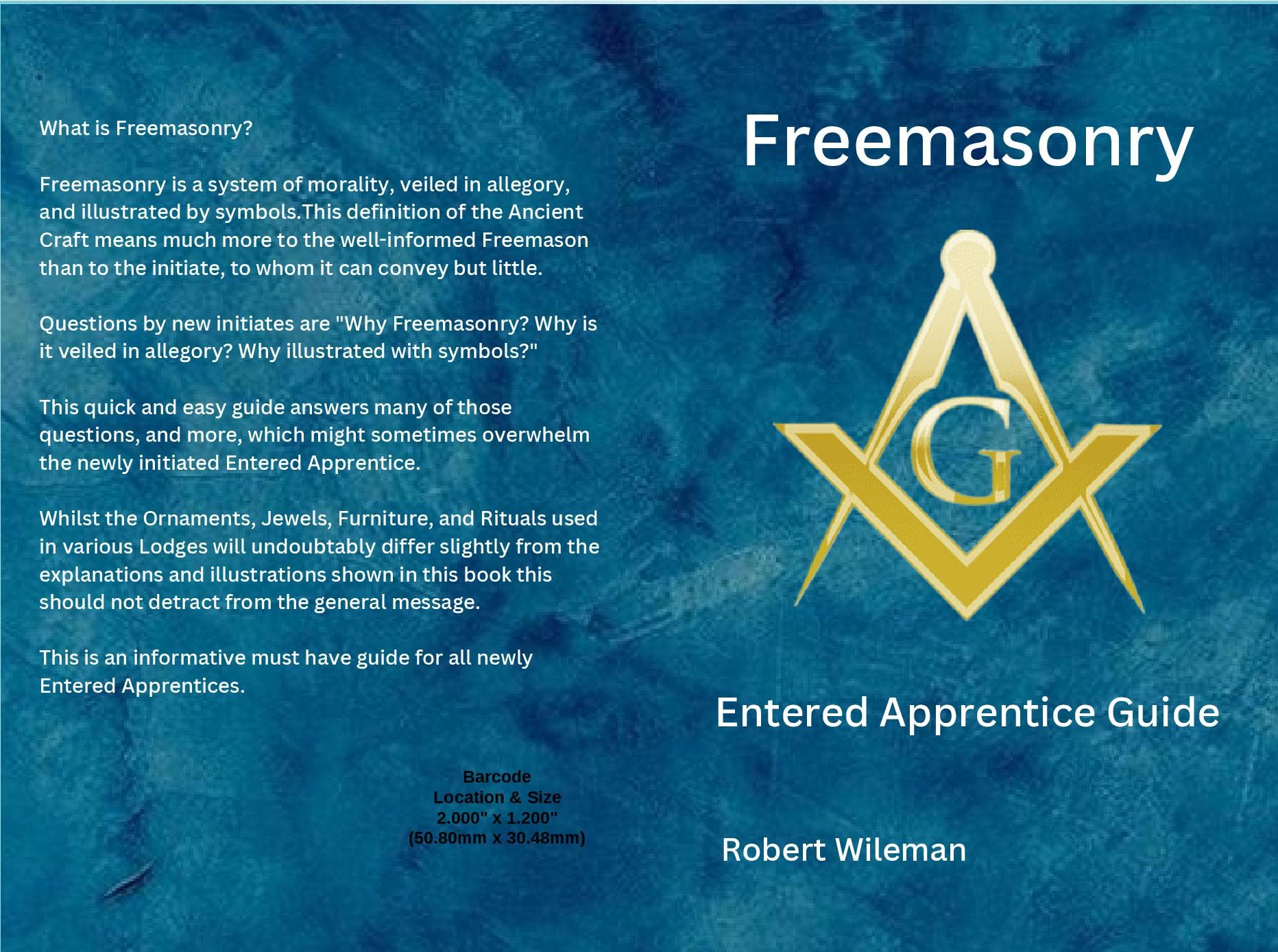 Freemasonry An Entered Apprentice Guide by Robert Wileman Goodreads