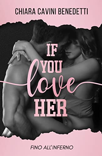 If you love her. Fino all'inferno