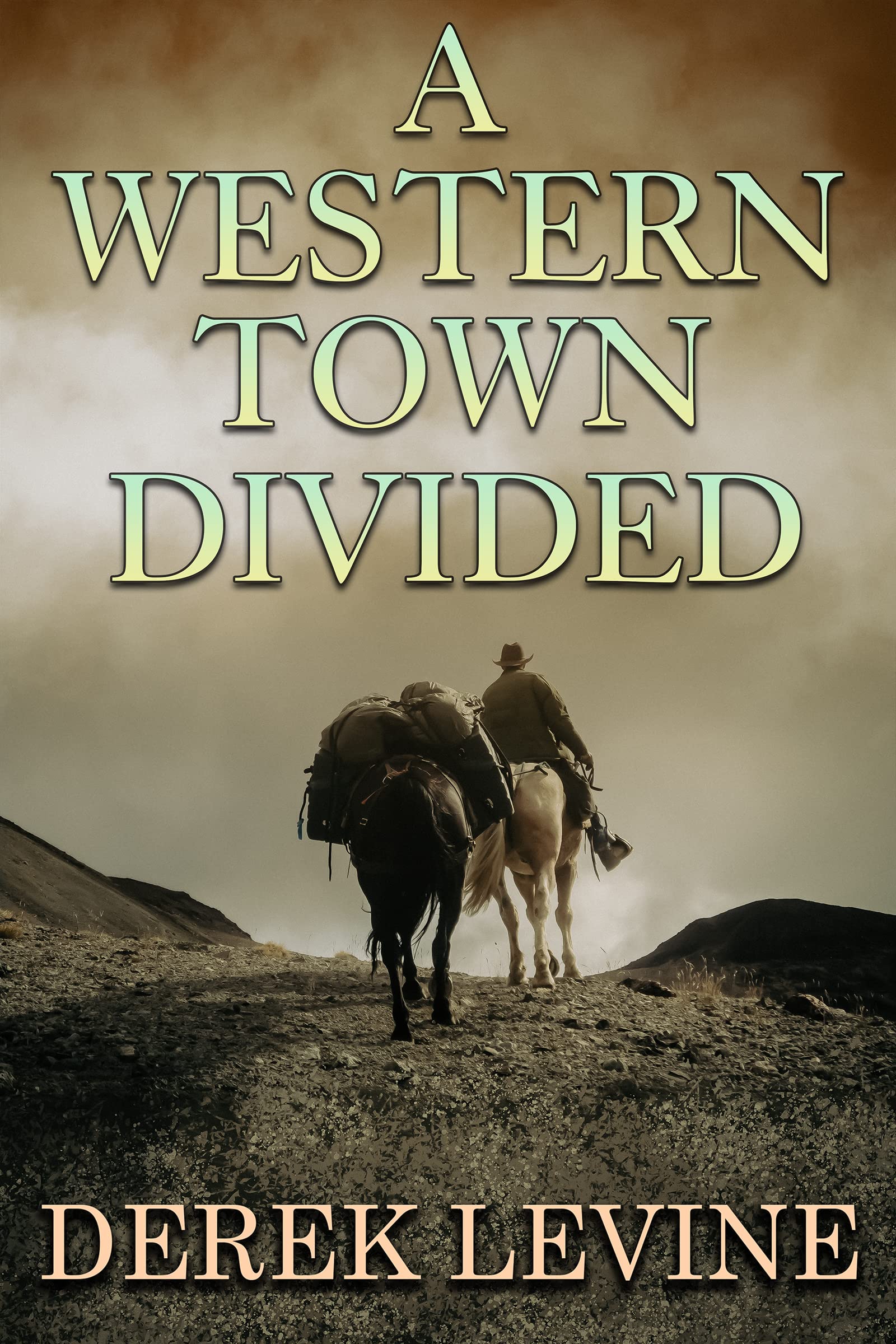 A Western Town Divided: A Historical Western Romance Novel