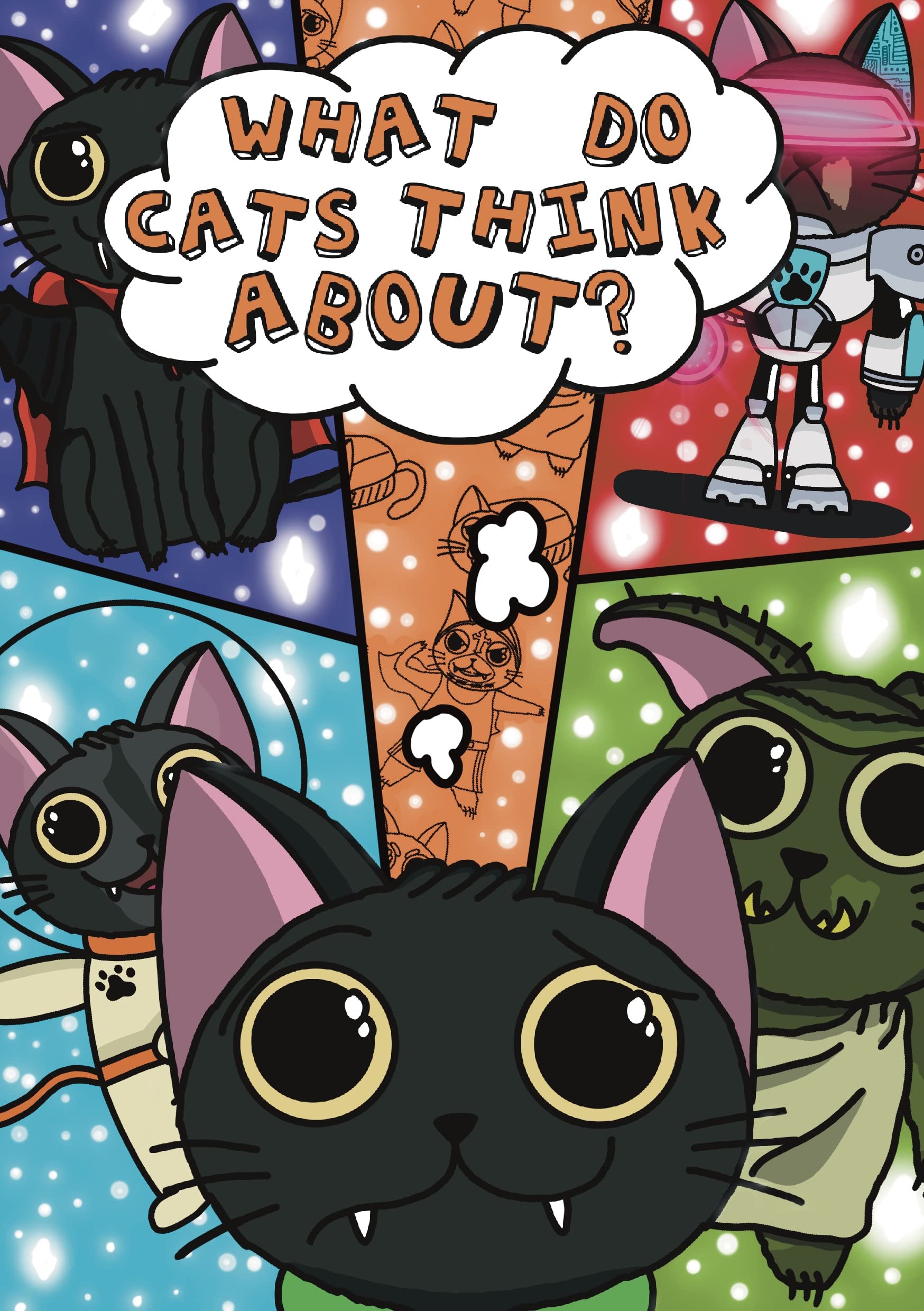 What Do Cats Think About? The question I ask myself every day. by Nick