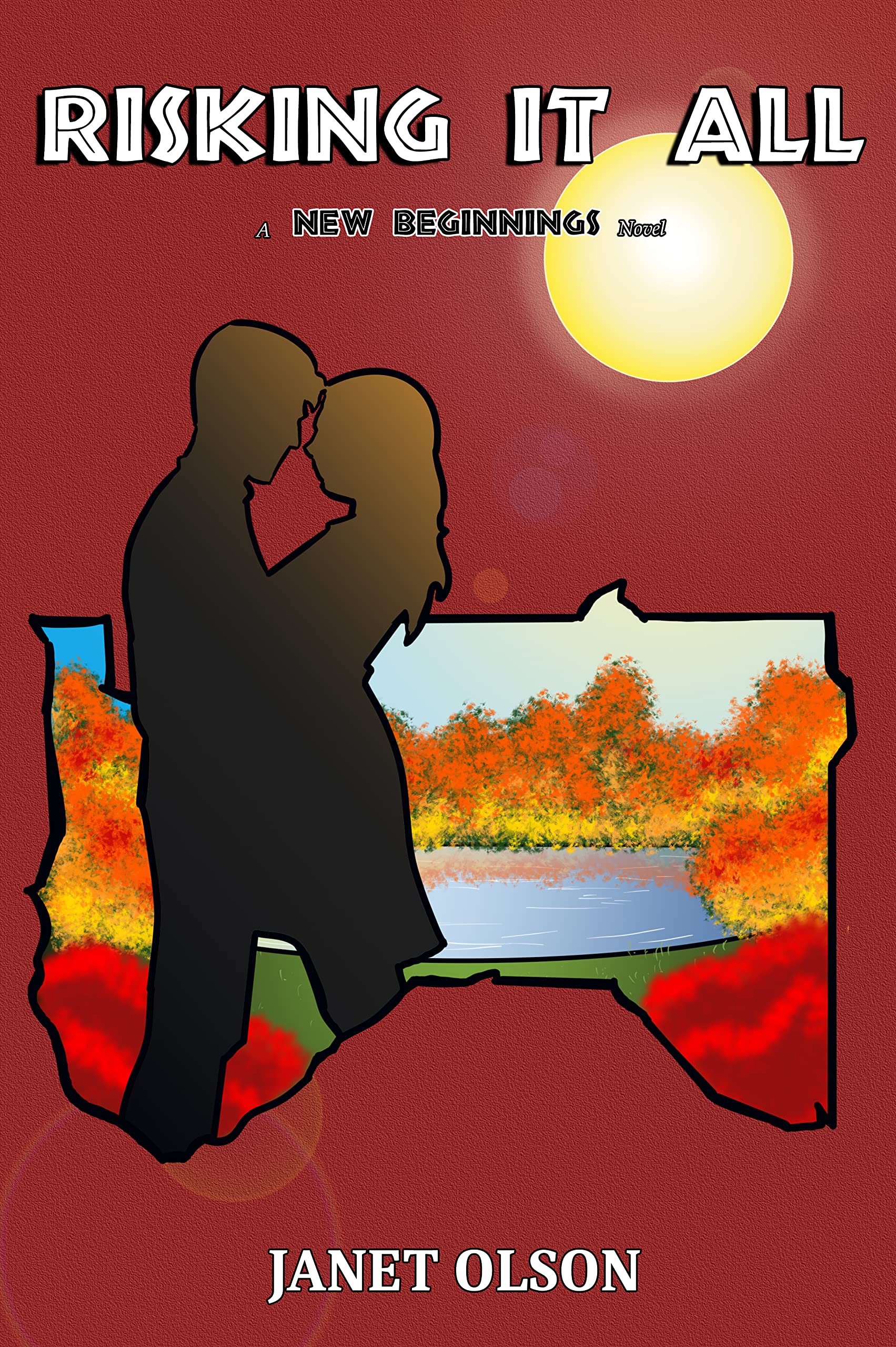 Risking It All: a New Beginnings novel