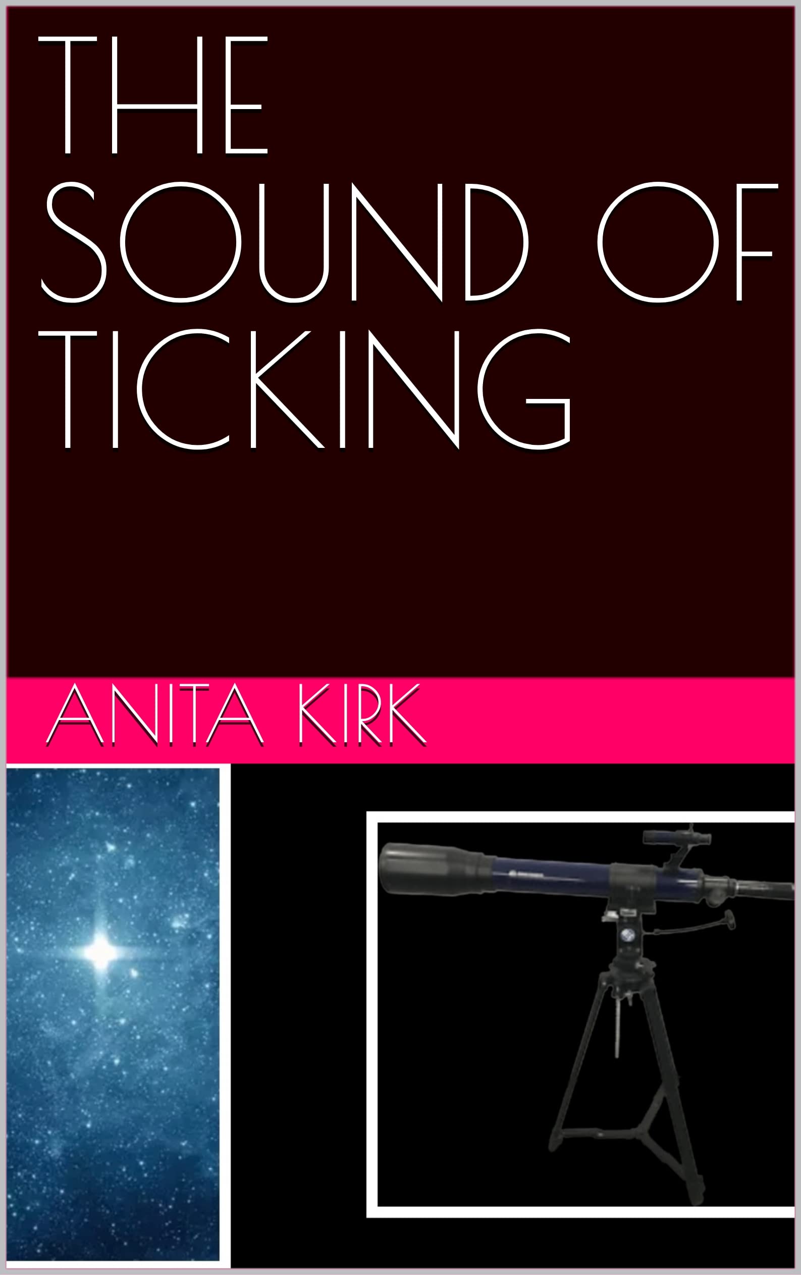 THE SOUND OF TICKING