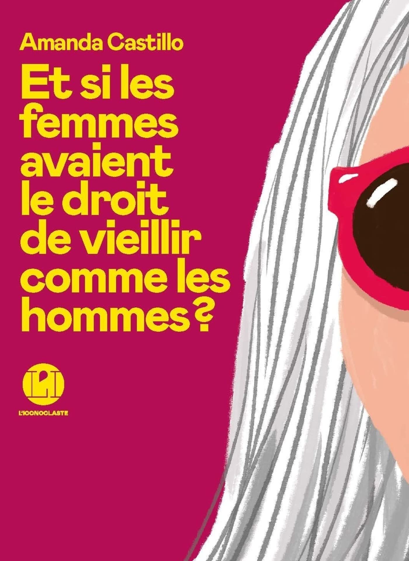 Et si les femmes avaient le droit de vieillir comme les hommes ? book cover
